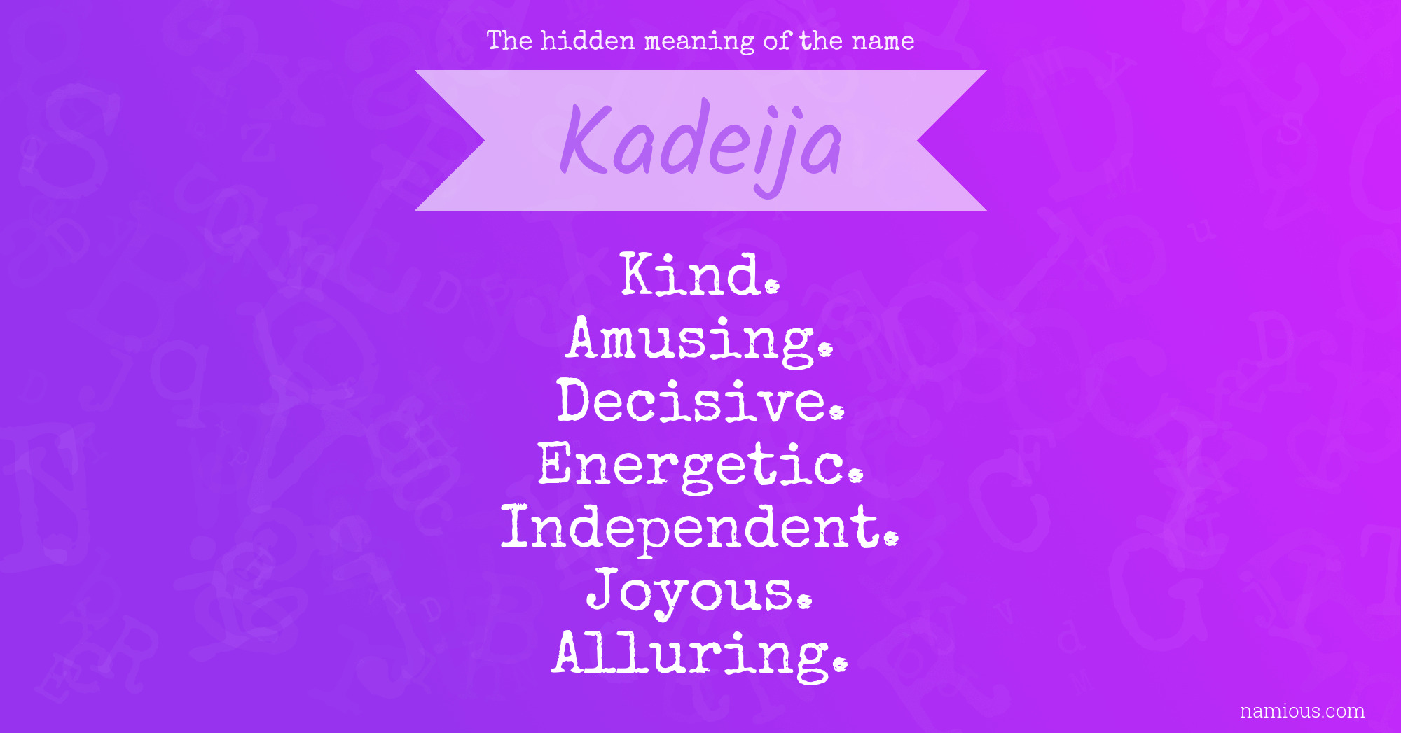 The hidden meaning of the name Kadeija