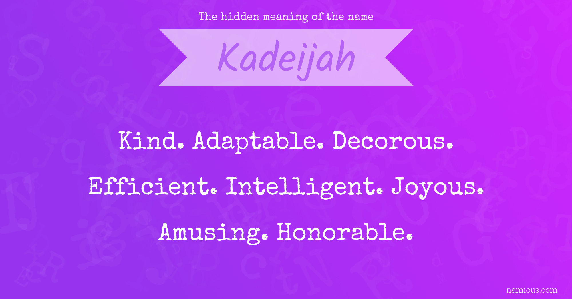 The hidden meaning of the name Kadeijah