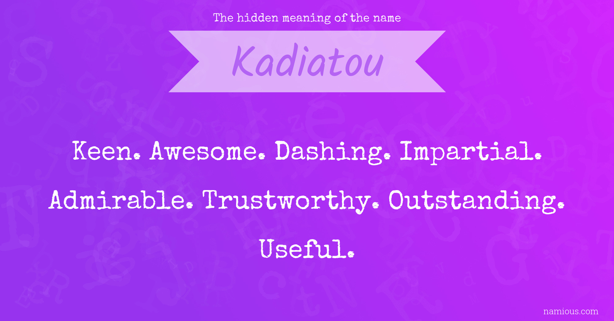 The hidden meaning of the name Kadiatou