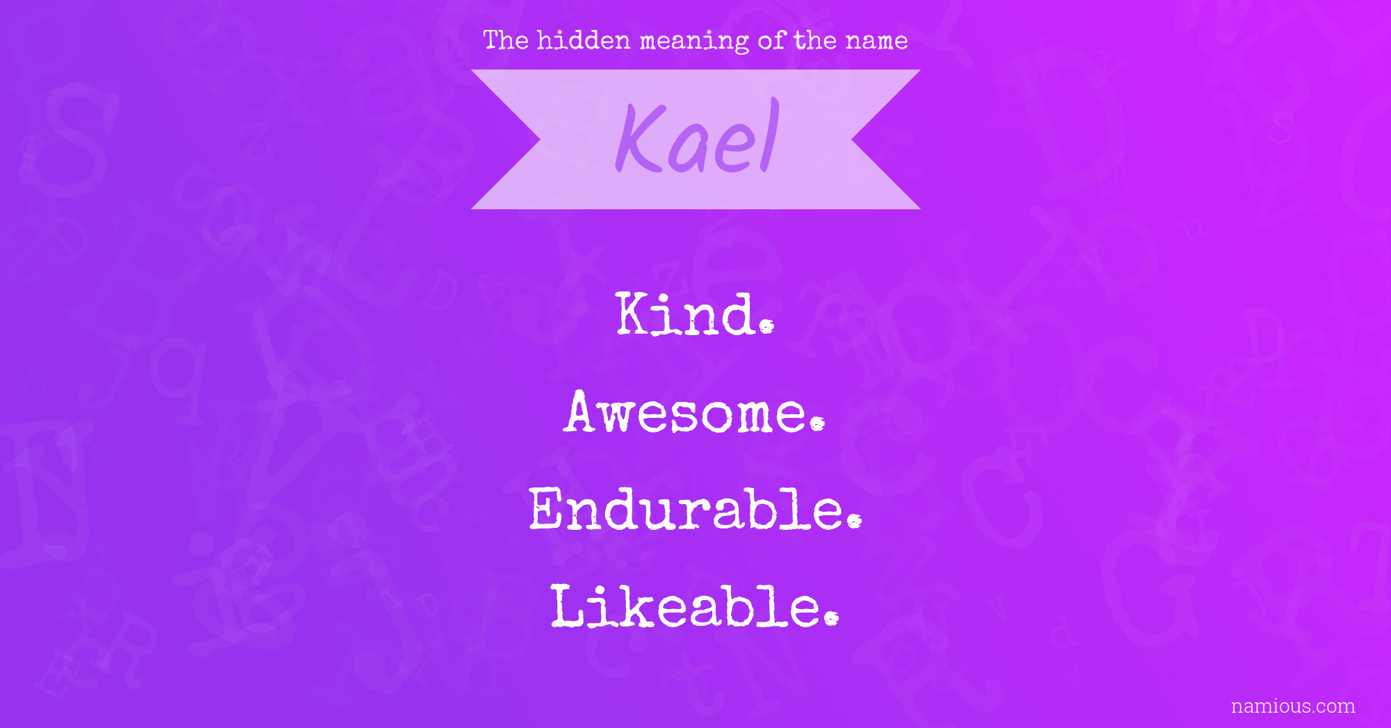 The hidden meaning of the name Kael