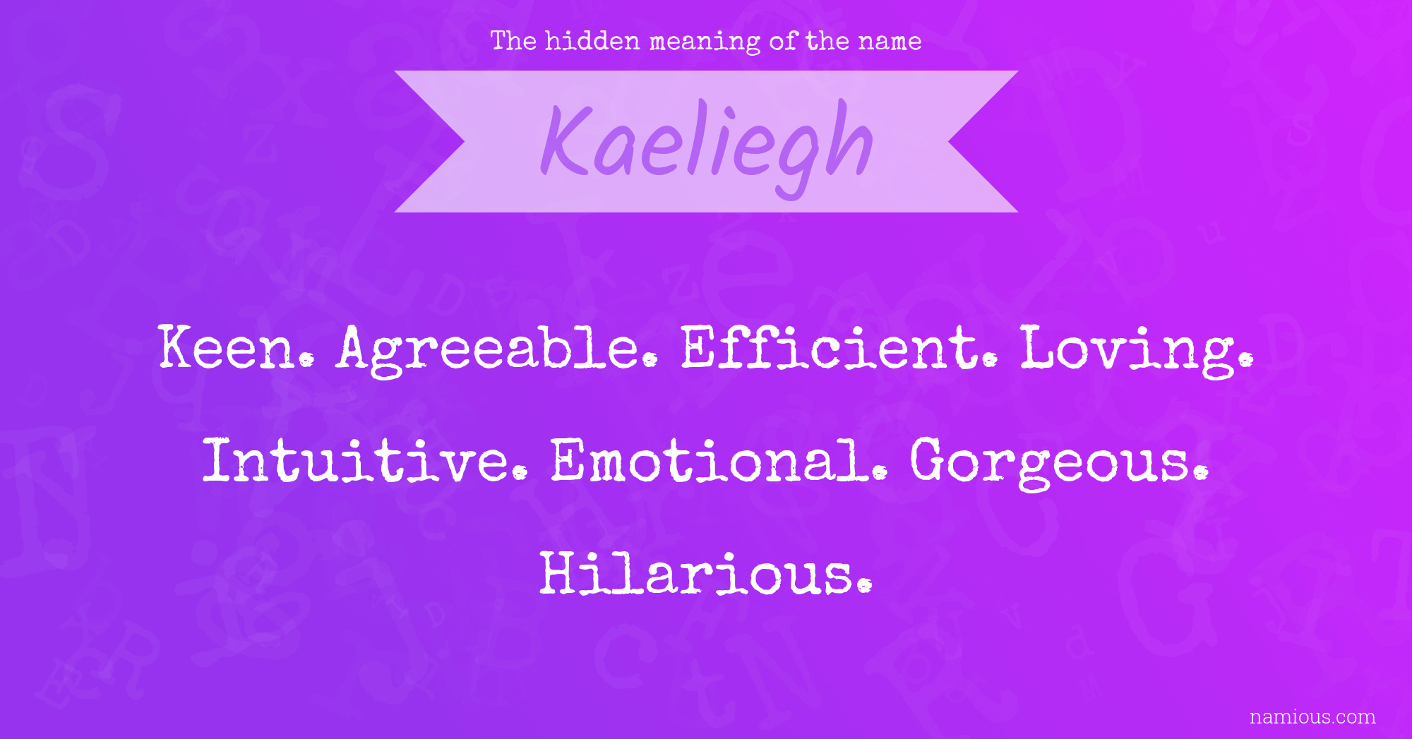 The hidden meaning of the name Kaeliegh