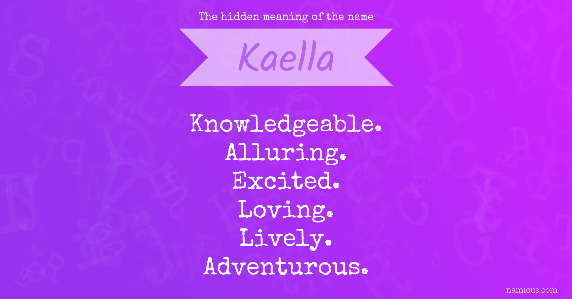 The hidden meaning of the name Kaella