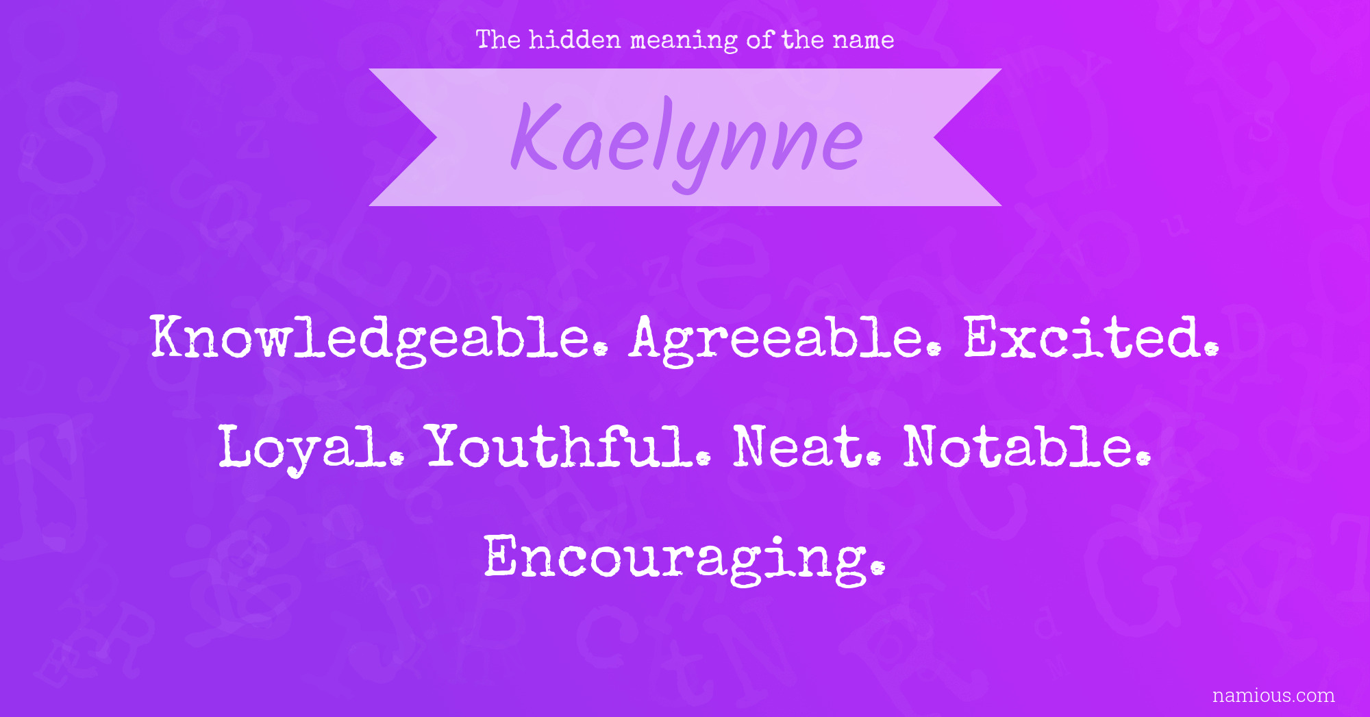 The hidden meaning of the name Kaelynne