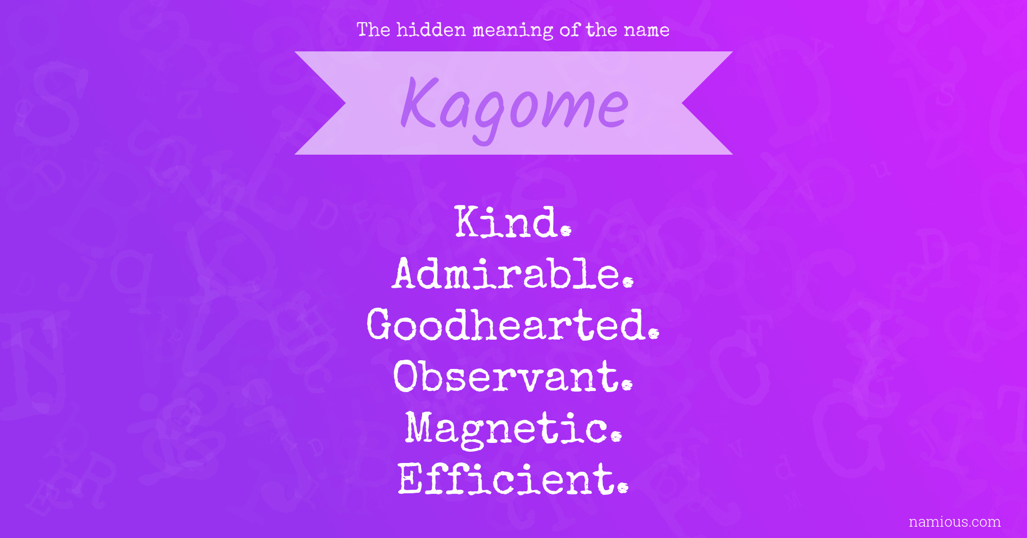 The hidden meaning of the name Kagome
