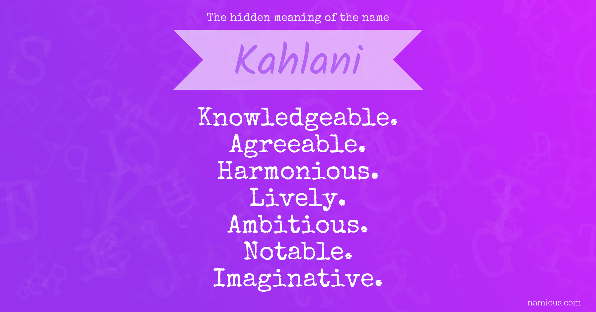 The hidden meaning of the name Kahlani