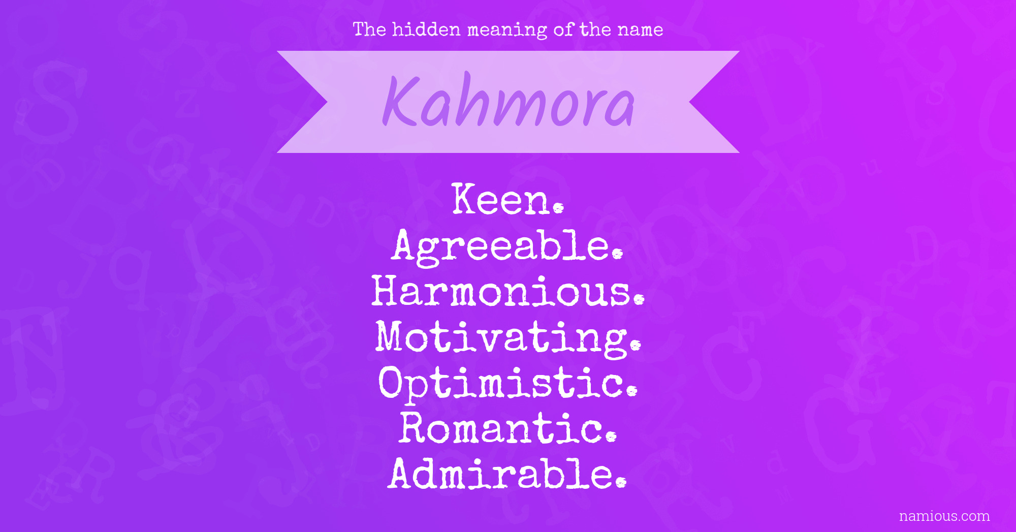 The hidden meaning of the name Kahmora