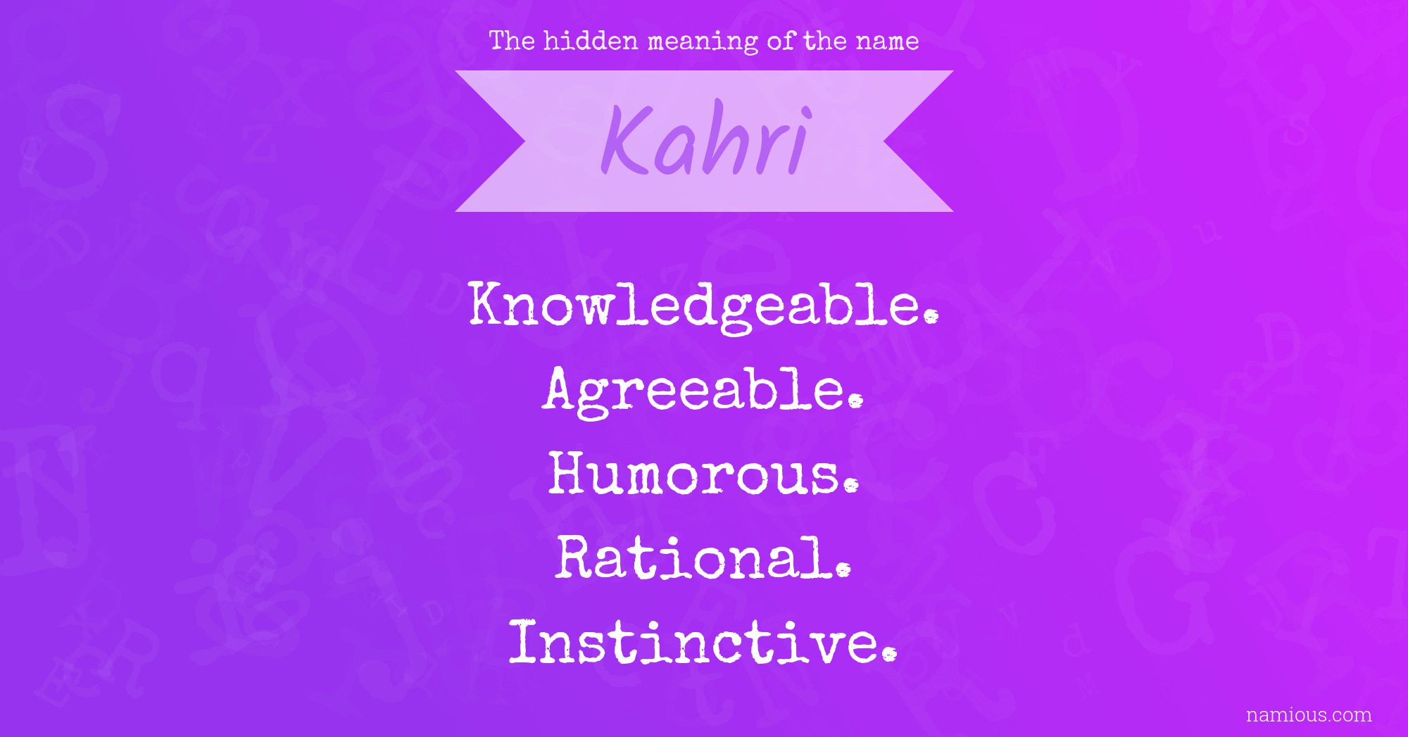 The hidden meaning of the name Kahri