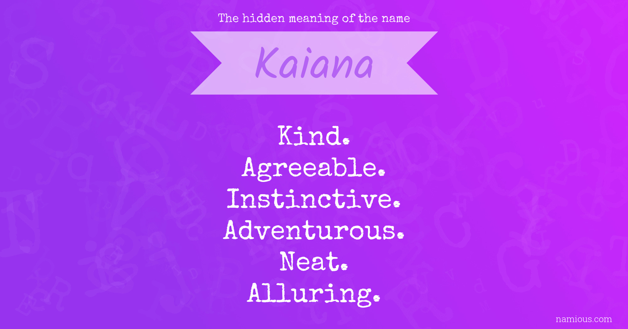 The hidden meaning of the name Kaiana