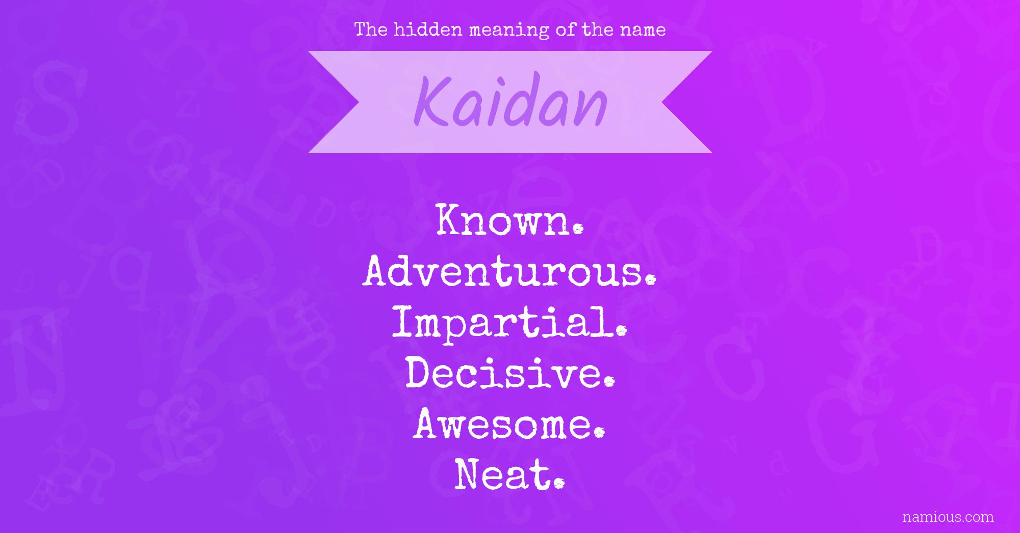 The hidden meaning of the name Kaidan