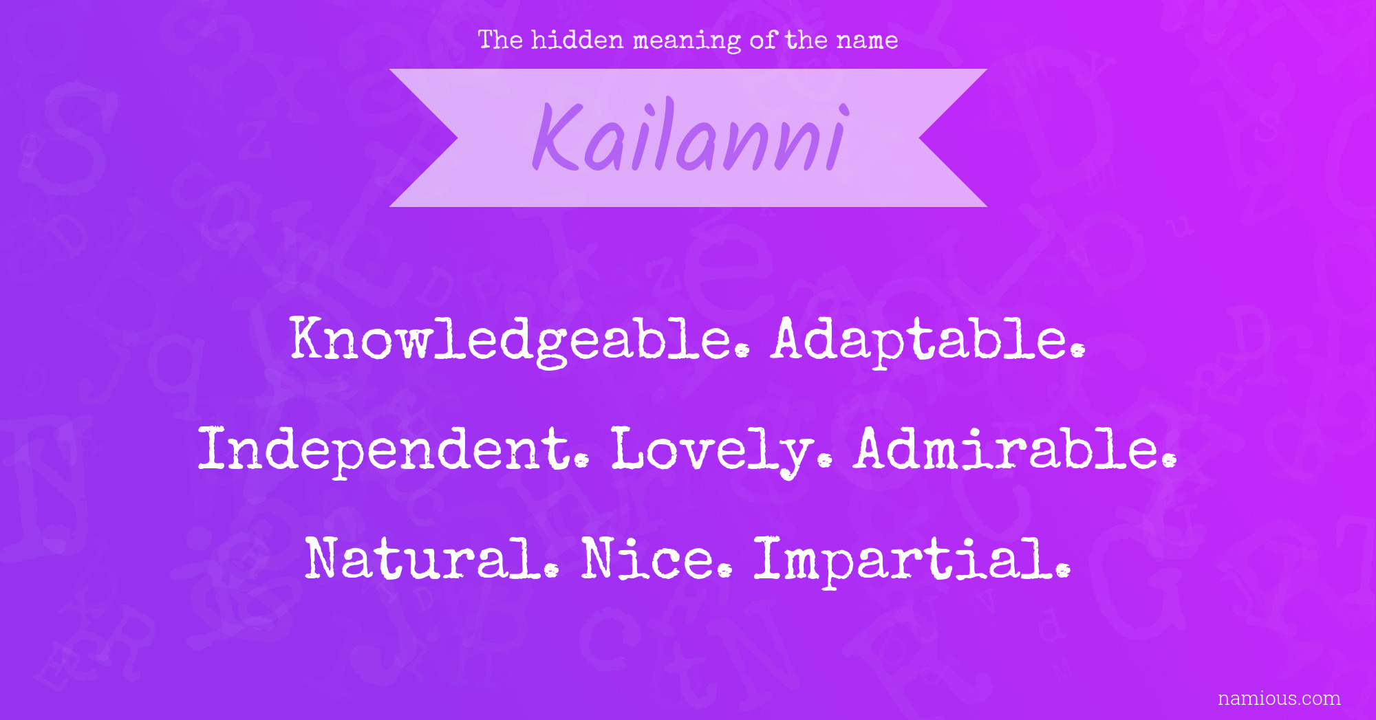 The hidden meaning of the name Kailanni