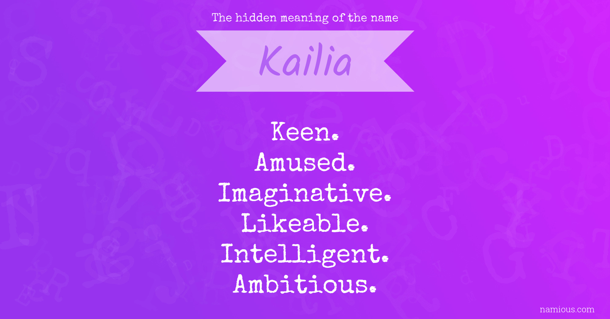 The hidden meaning of the name Kailia