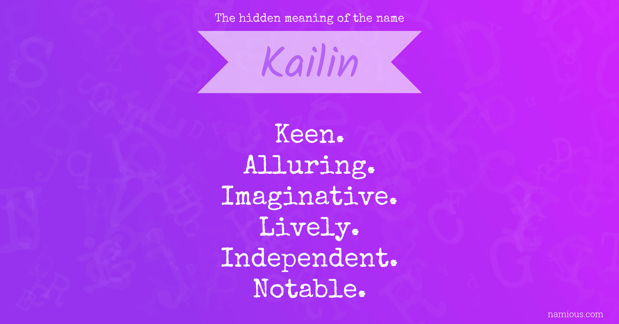 The hidden meaning of the name Kailin