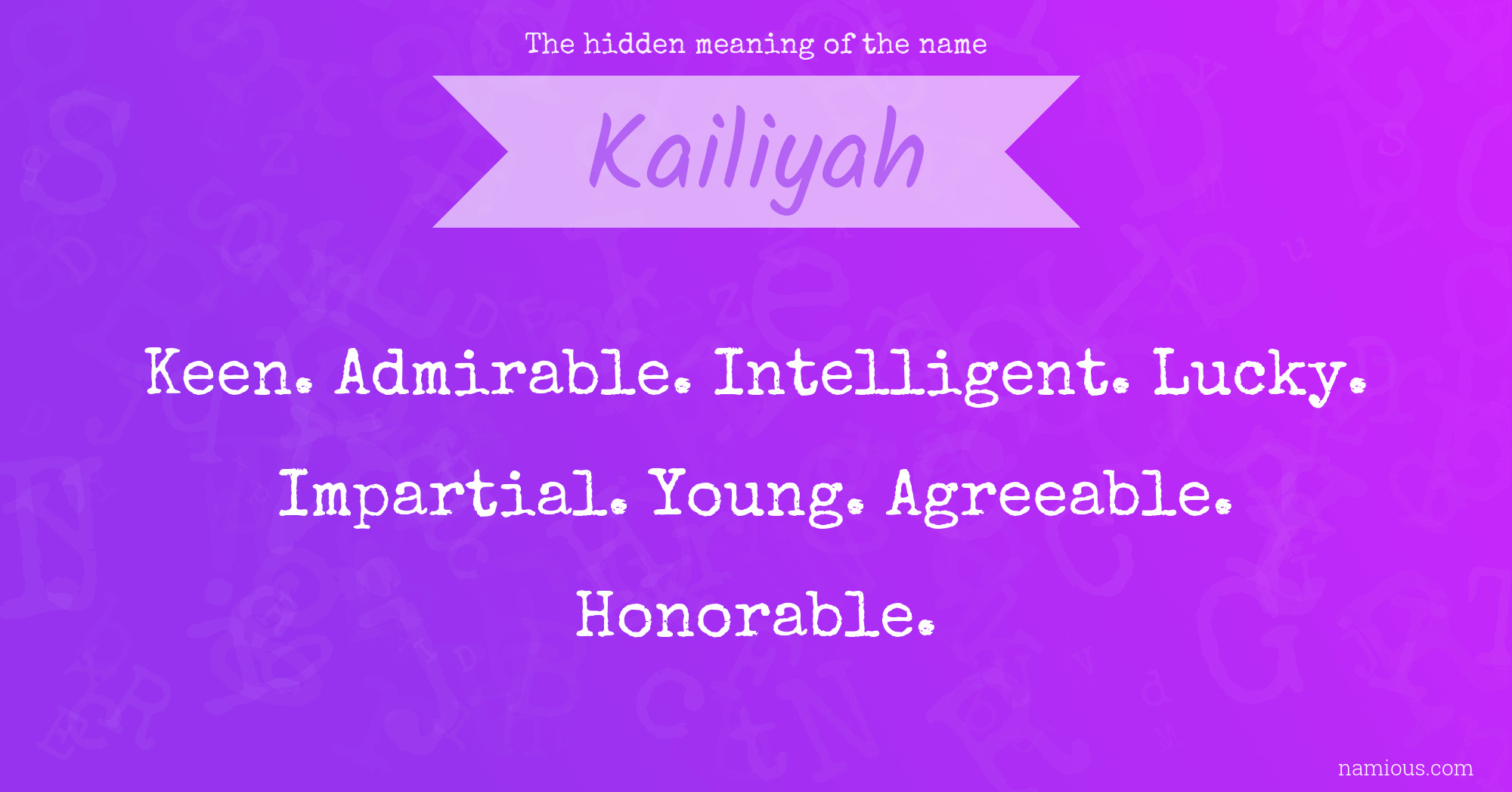 The hidden meaning of the name Kailiyah