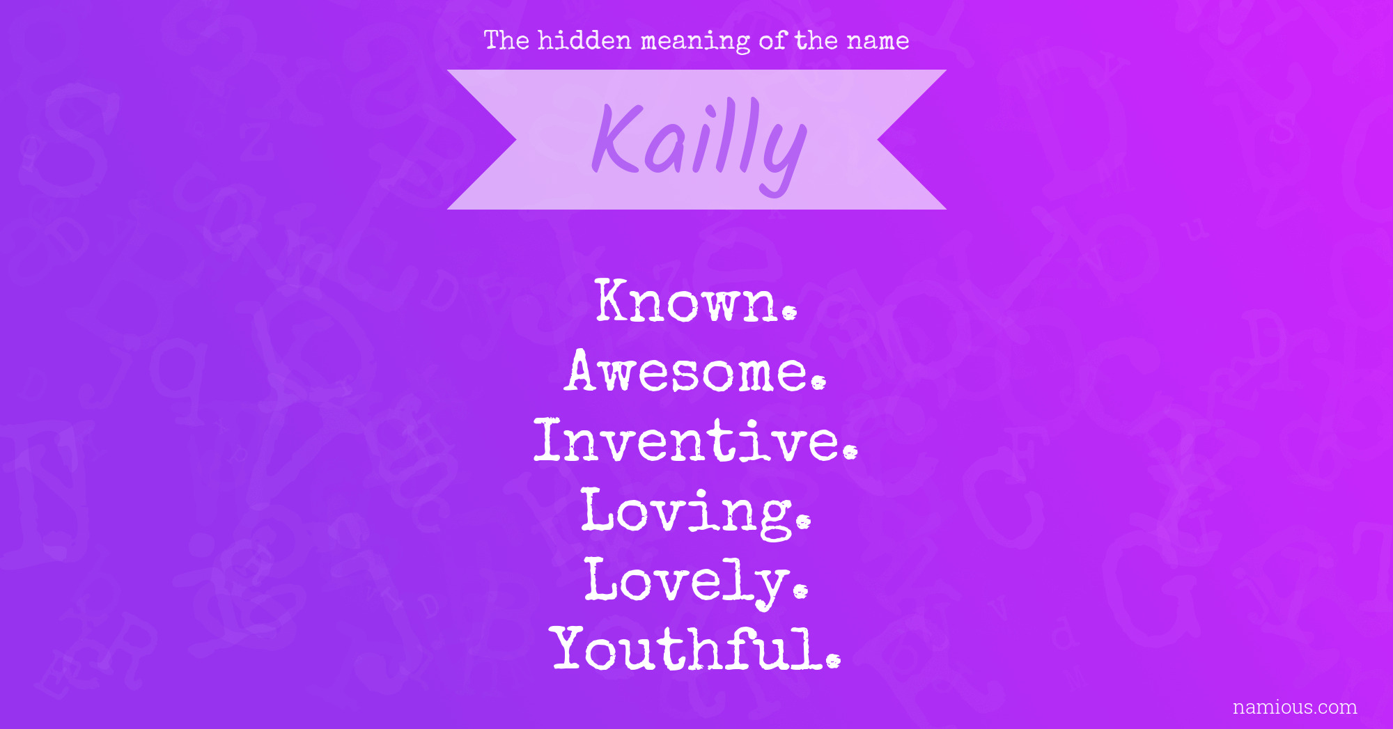 The hidden meaning of the name Kailly