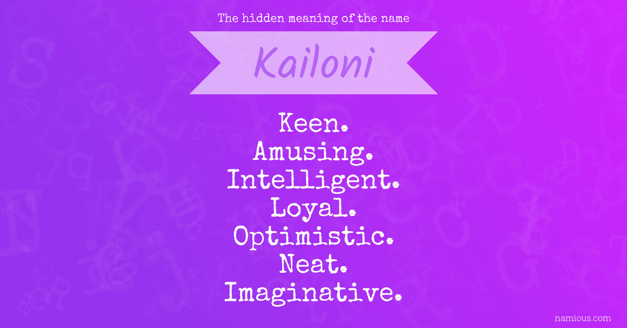 The hidden meaning of the name Kailoni