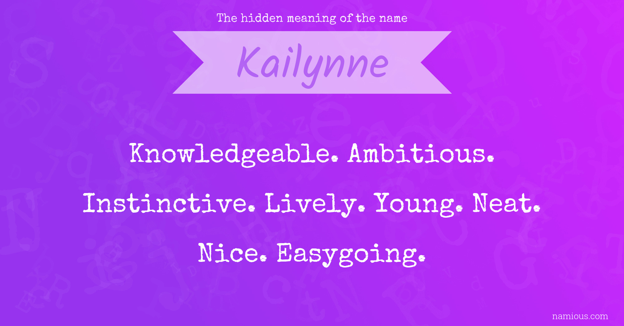 The hidden meaning of the name Kailynne