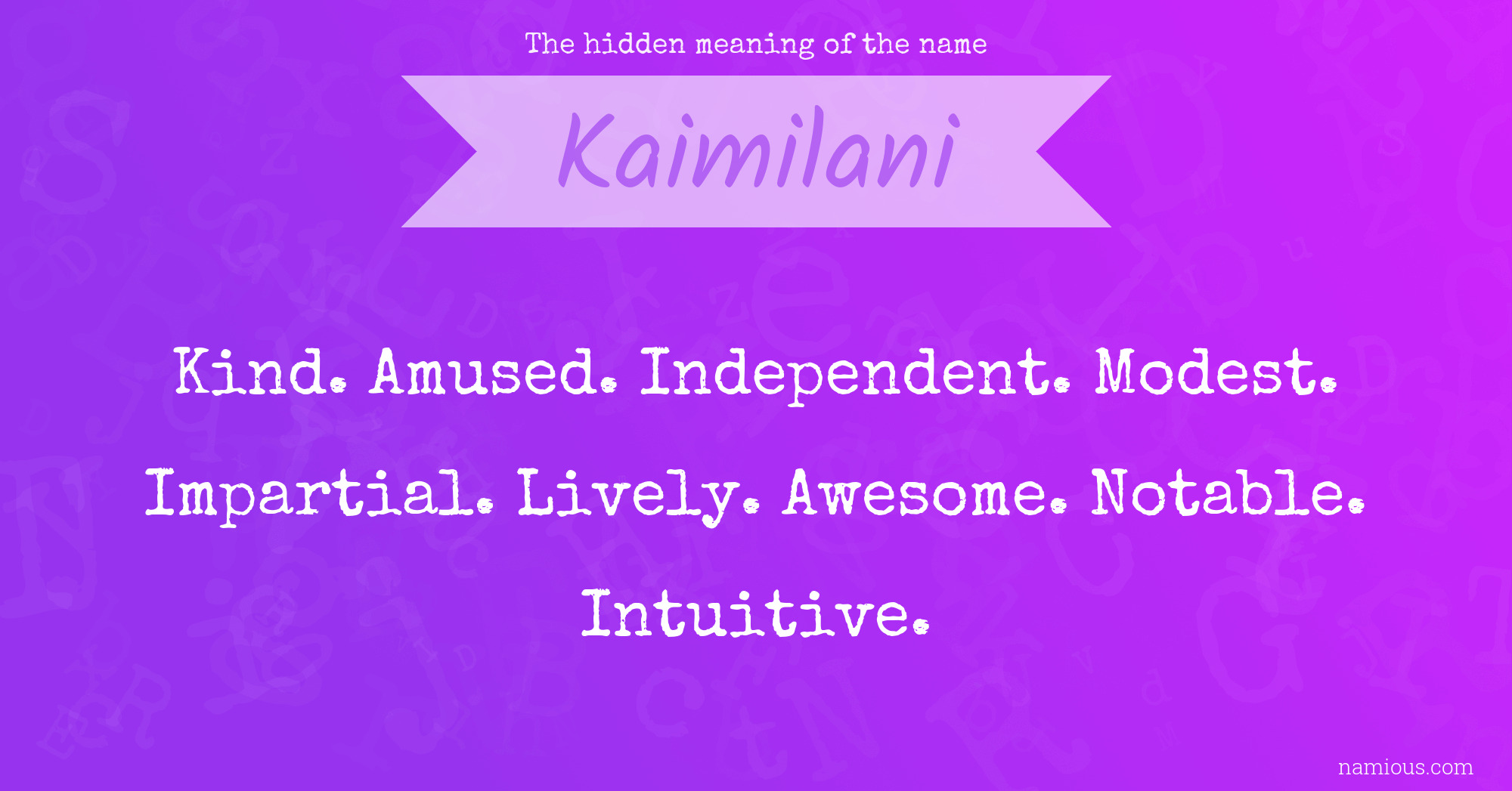 The hidden meaning of the name Kaimilani