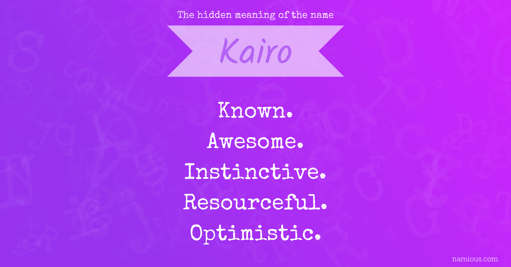 The hidden meaning of the name Kairo