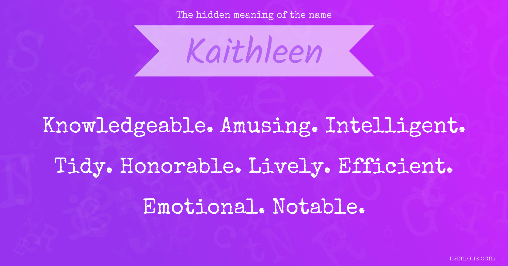 The hidden meaning of the name Kaithleen