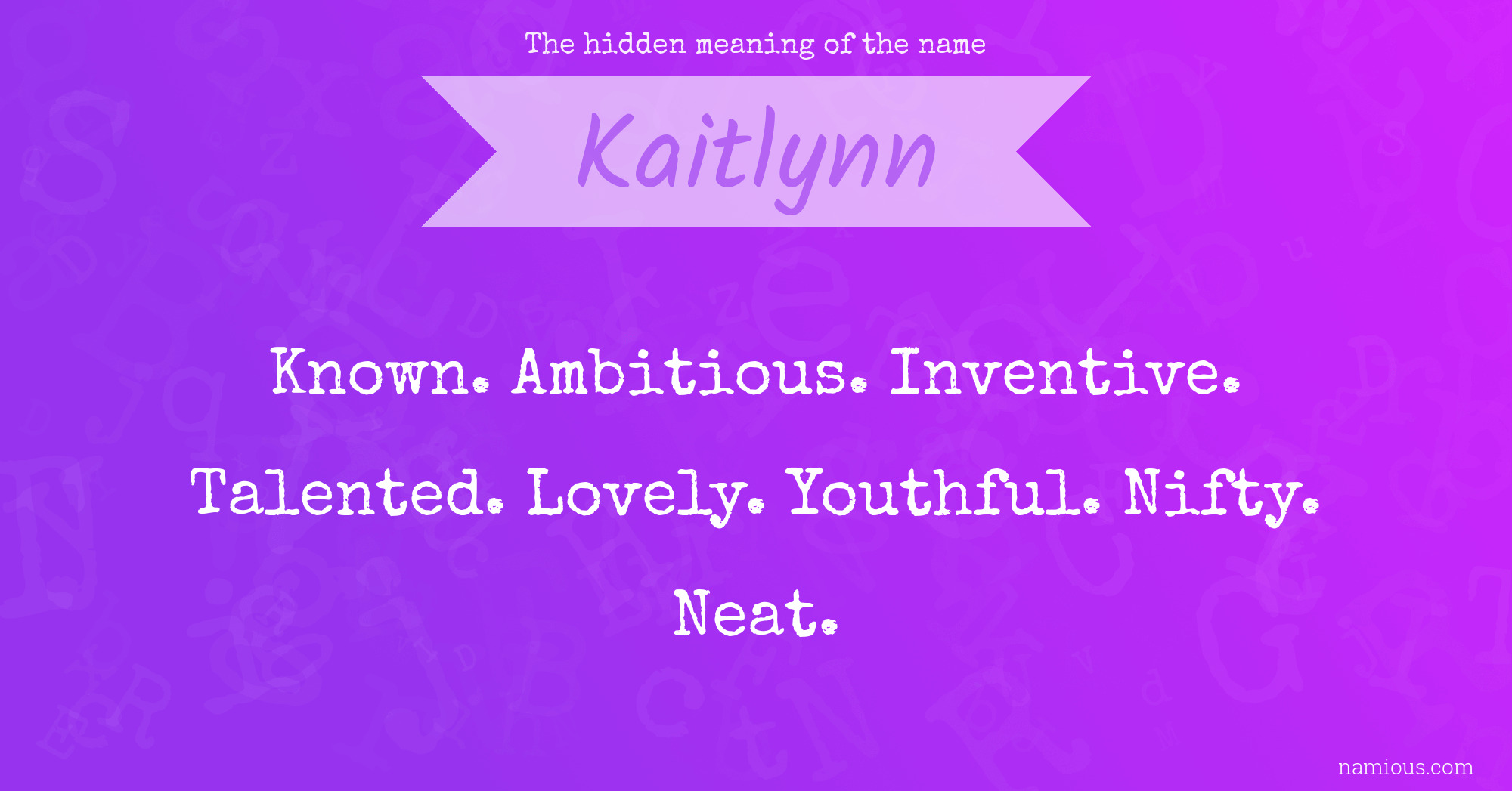 The hidden meaning of the name Kaitlynn