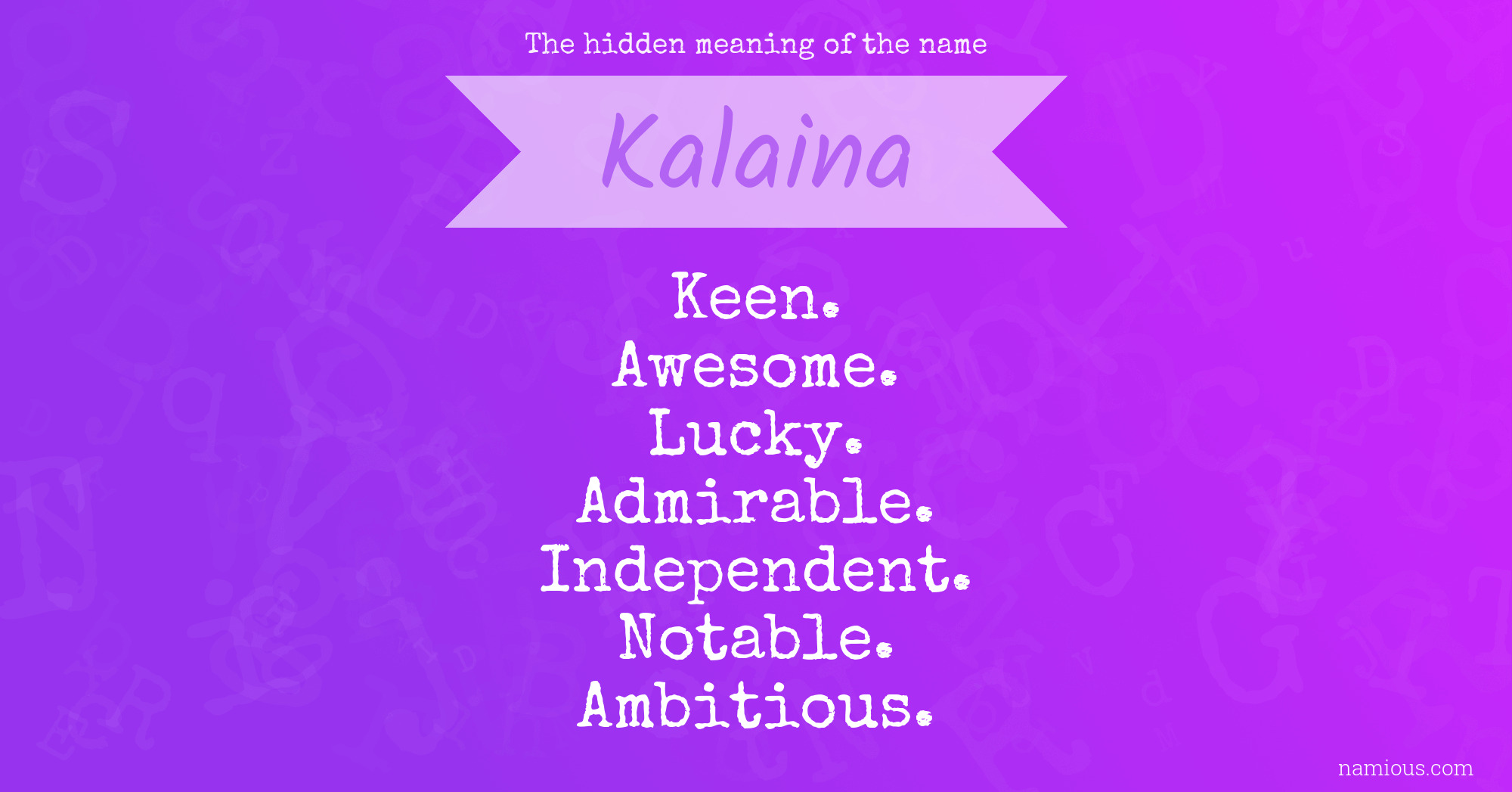 The hidden meaning of the name Kalaina