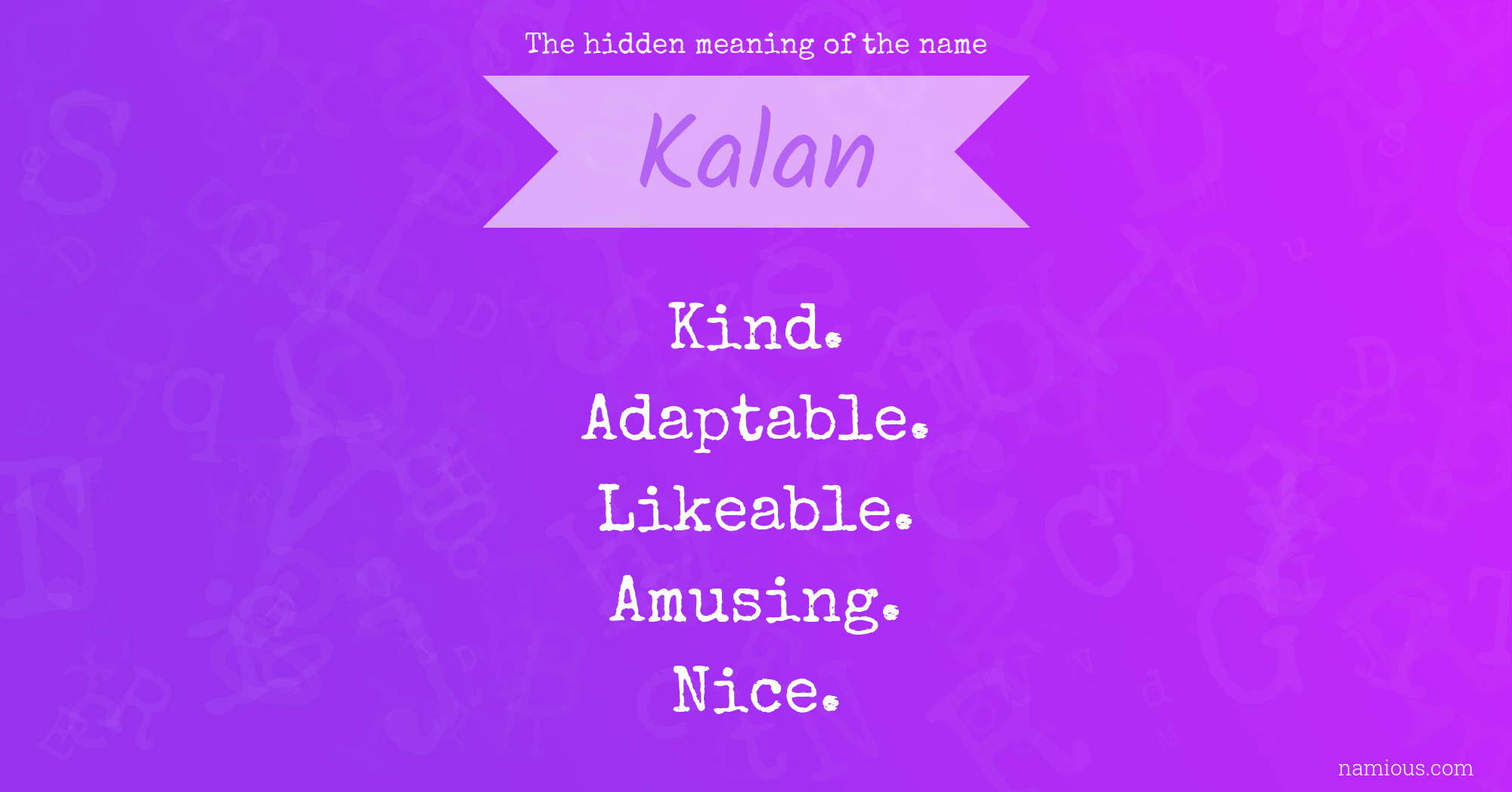 The hidden meaning of the name Kalan