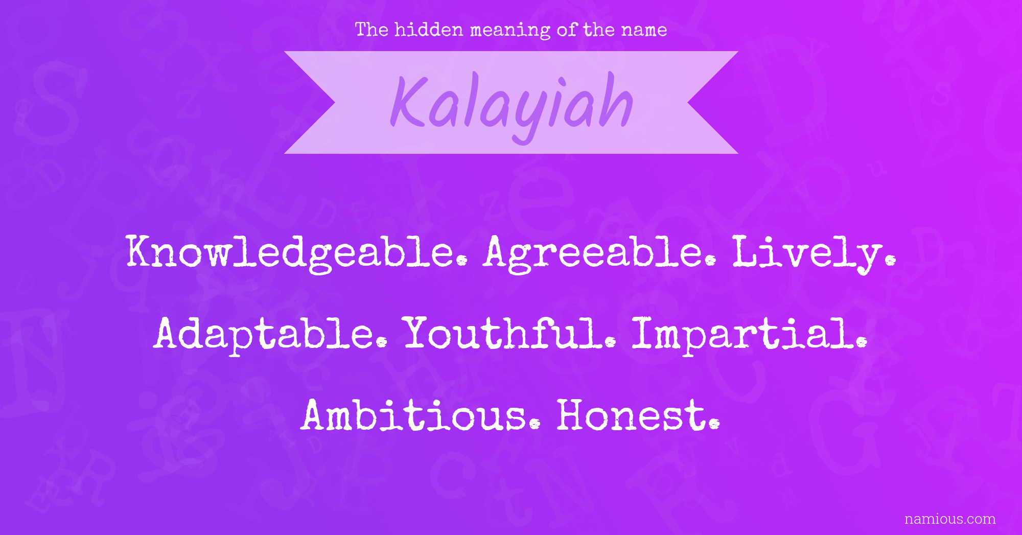 The hidden meaning of the name Kalayiah