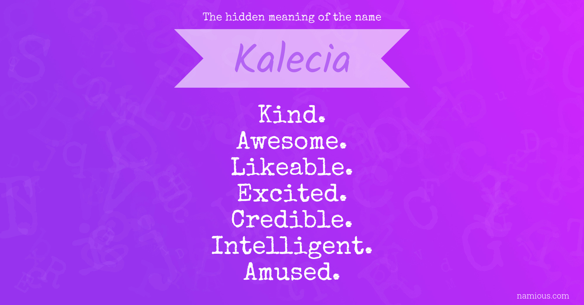 The hidden meaning of the name Kalecia