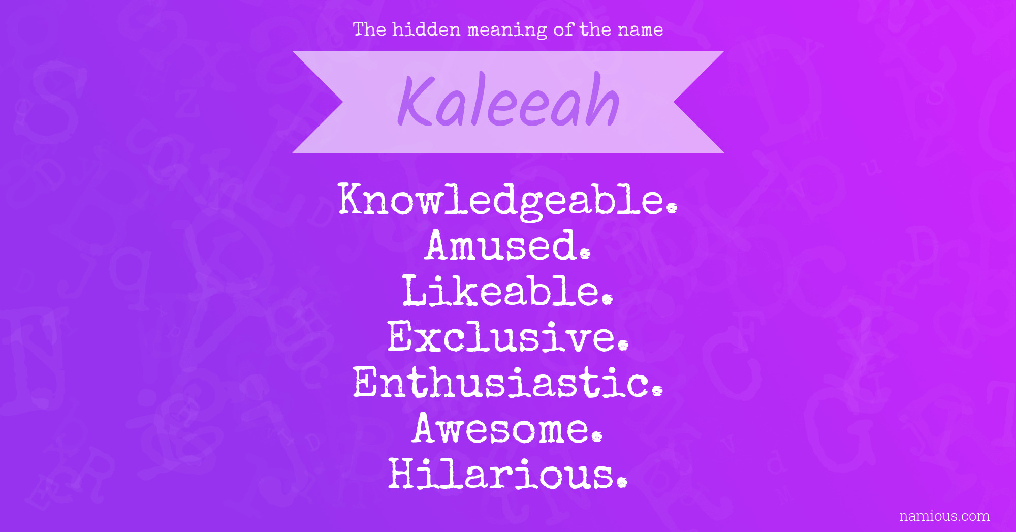 The hidden meaning of the name Kaleeah