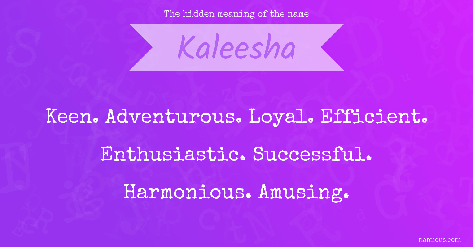 The hidden meaning of the name Kaleesha