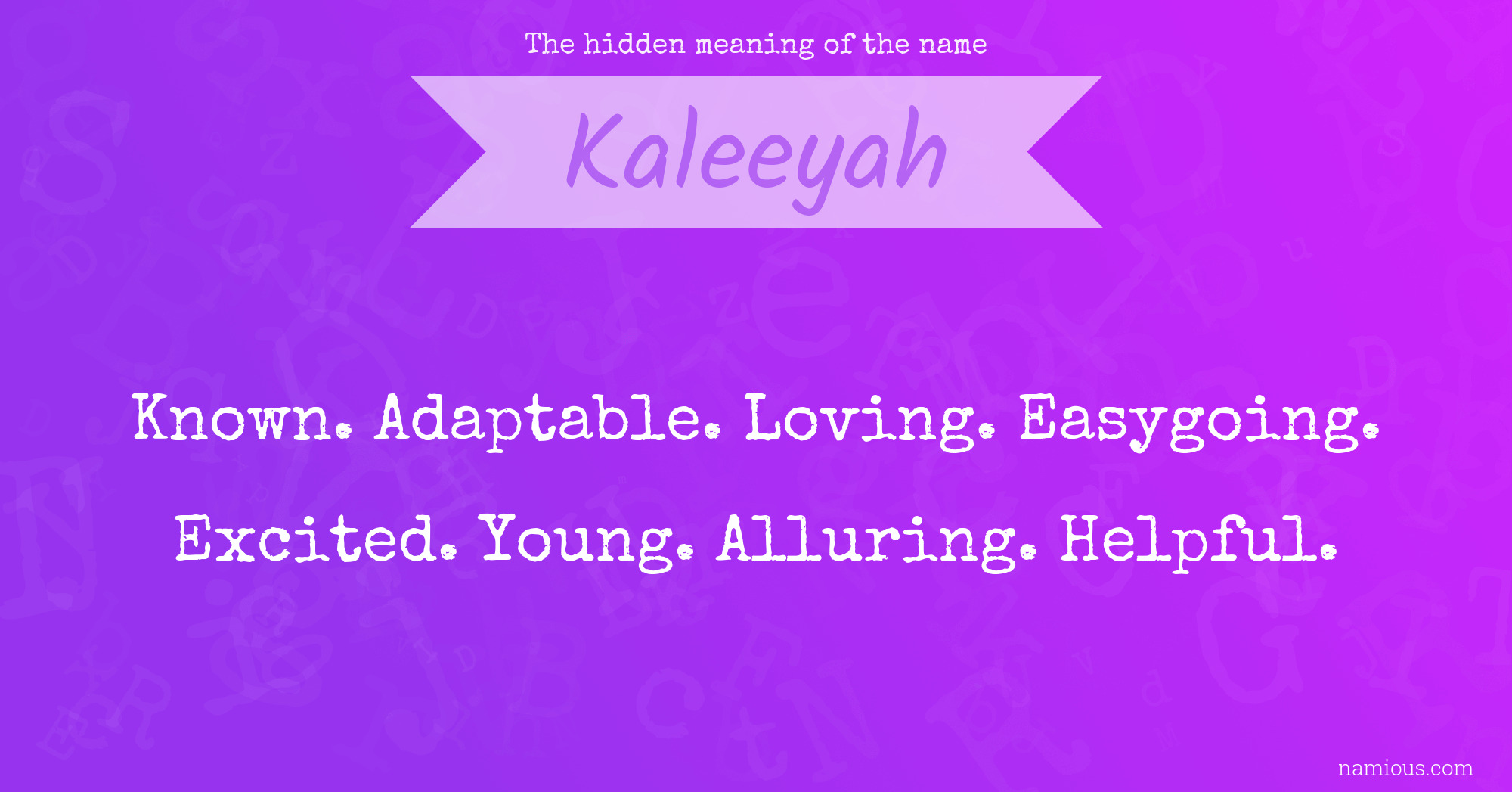 The hidden meaning of the name Kaleeyah