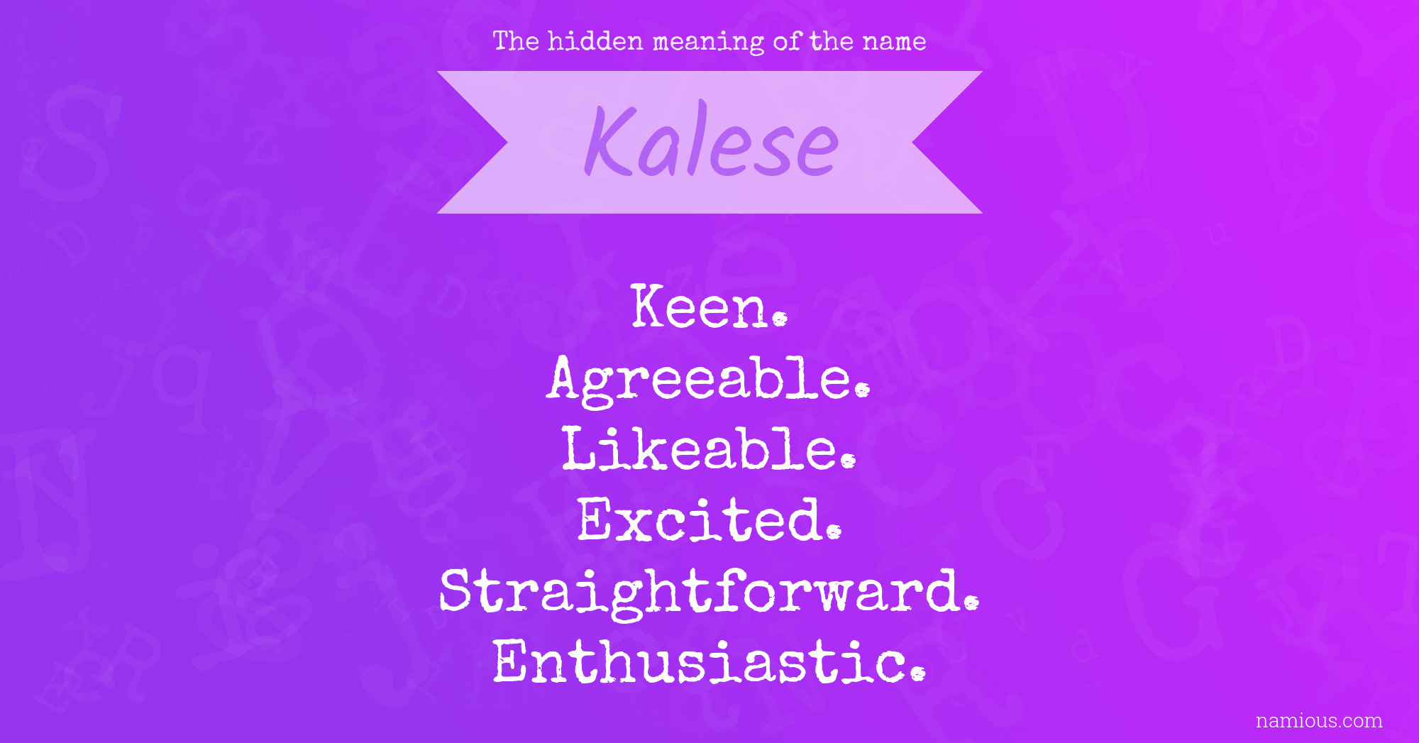 The hidden meaning of the name Kalese