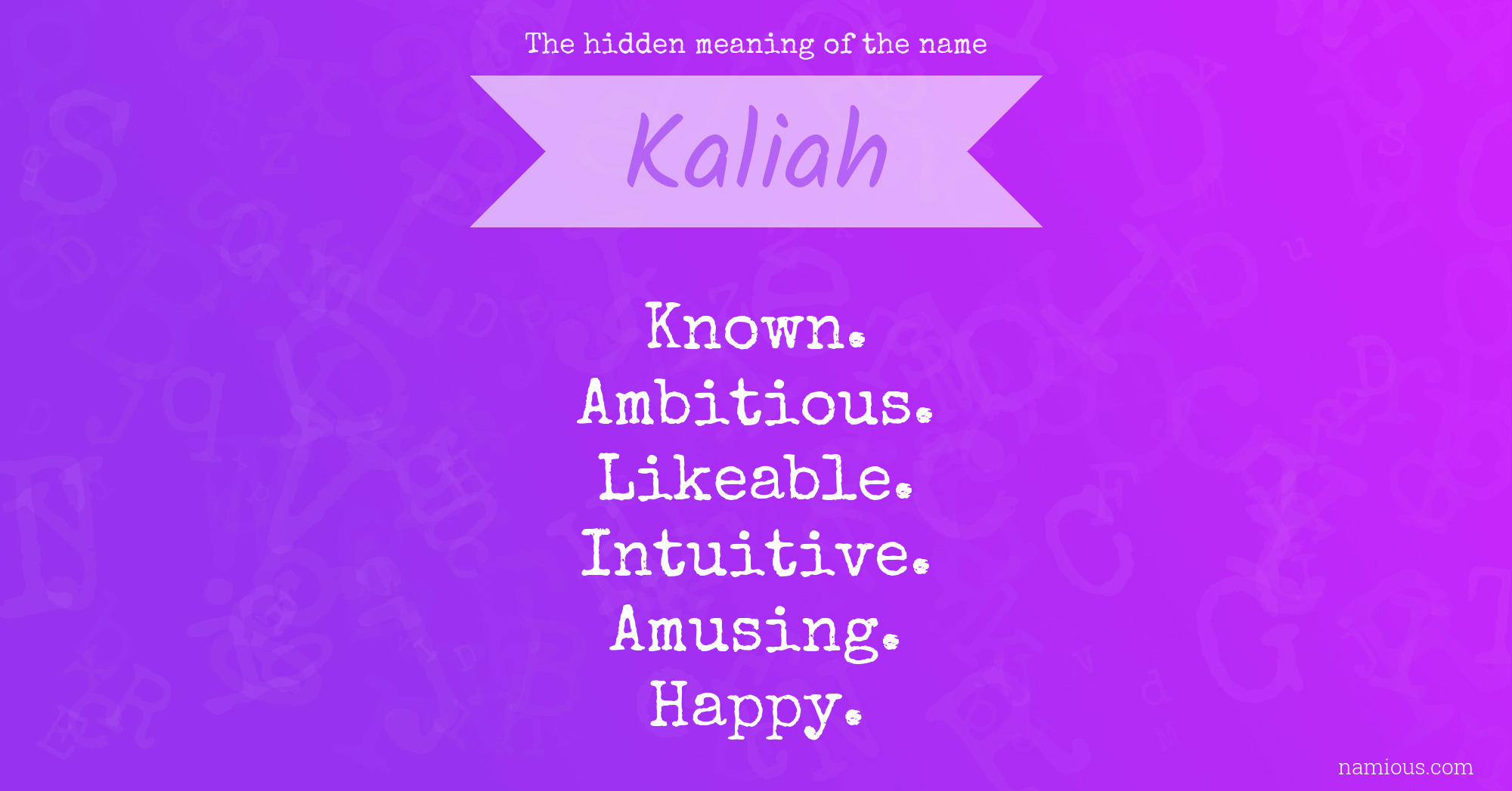 The hidden meaning of the name Kaliah