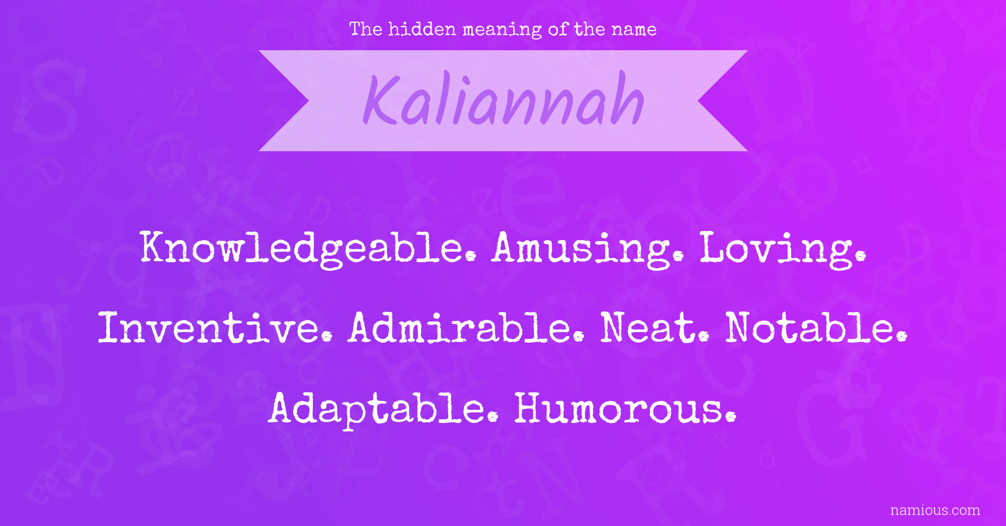 The hidden meaning of the name Kaliannah