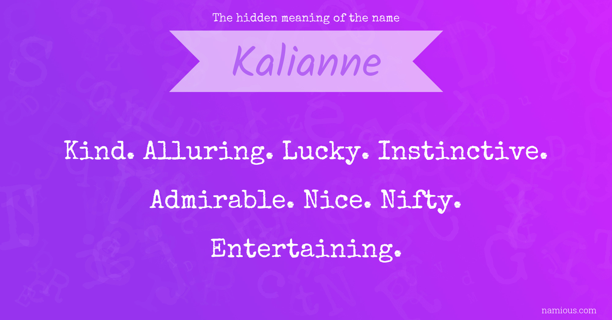 The hidden meaning of the name Kalianne