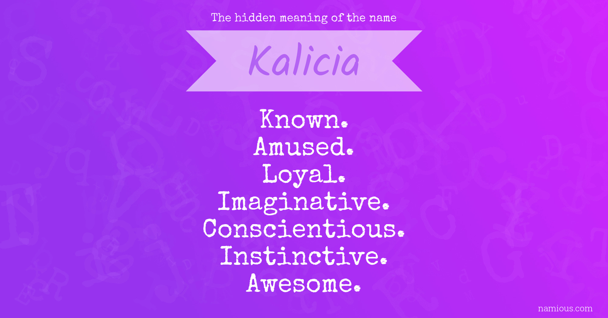 The hidden meaning of the name Kalicia