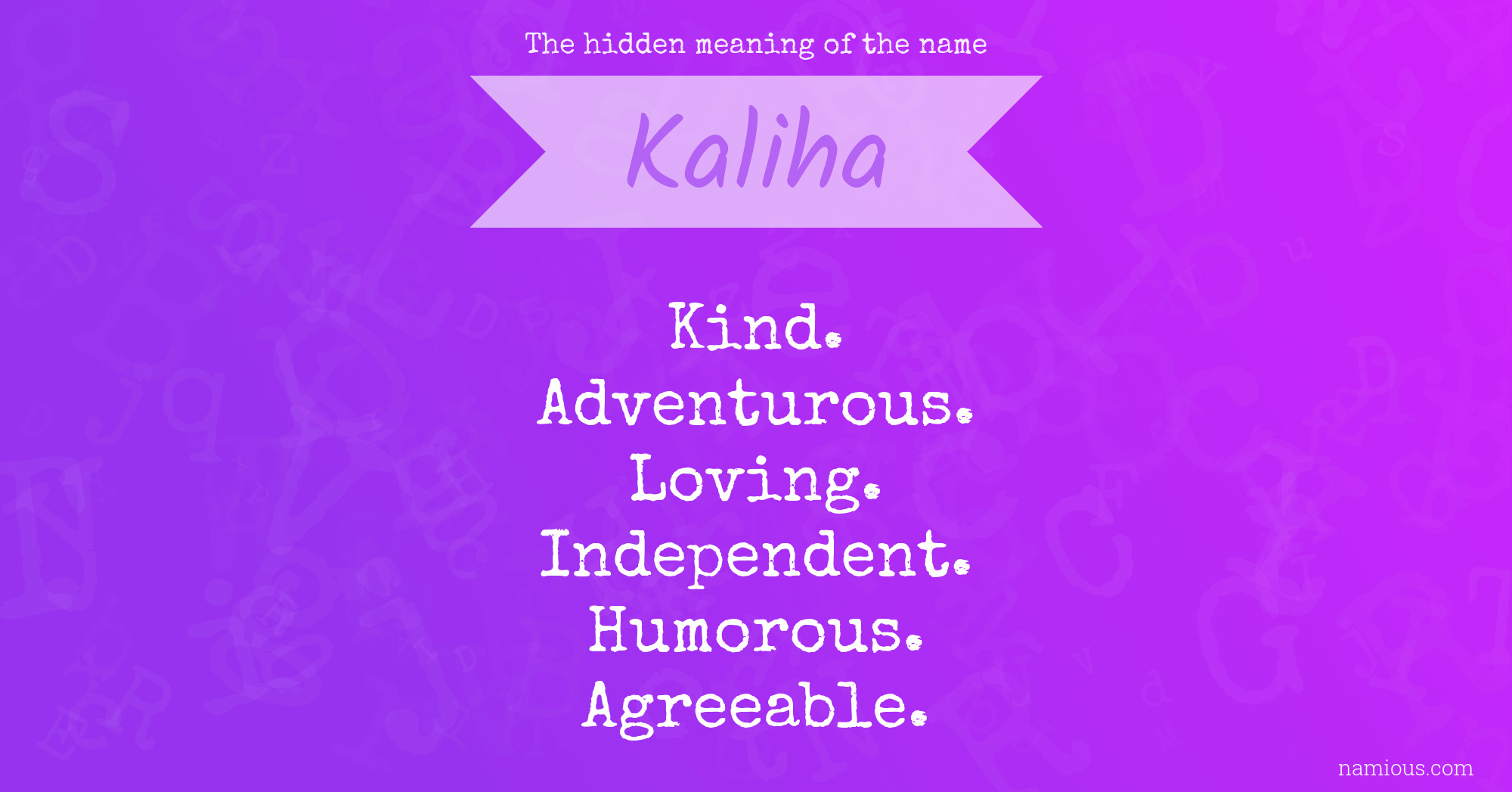 The hidden meaning of the name Kaliha