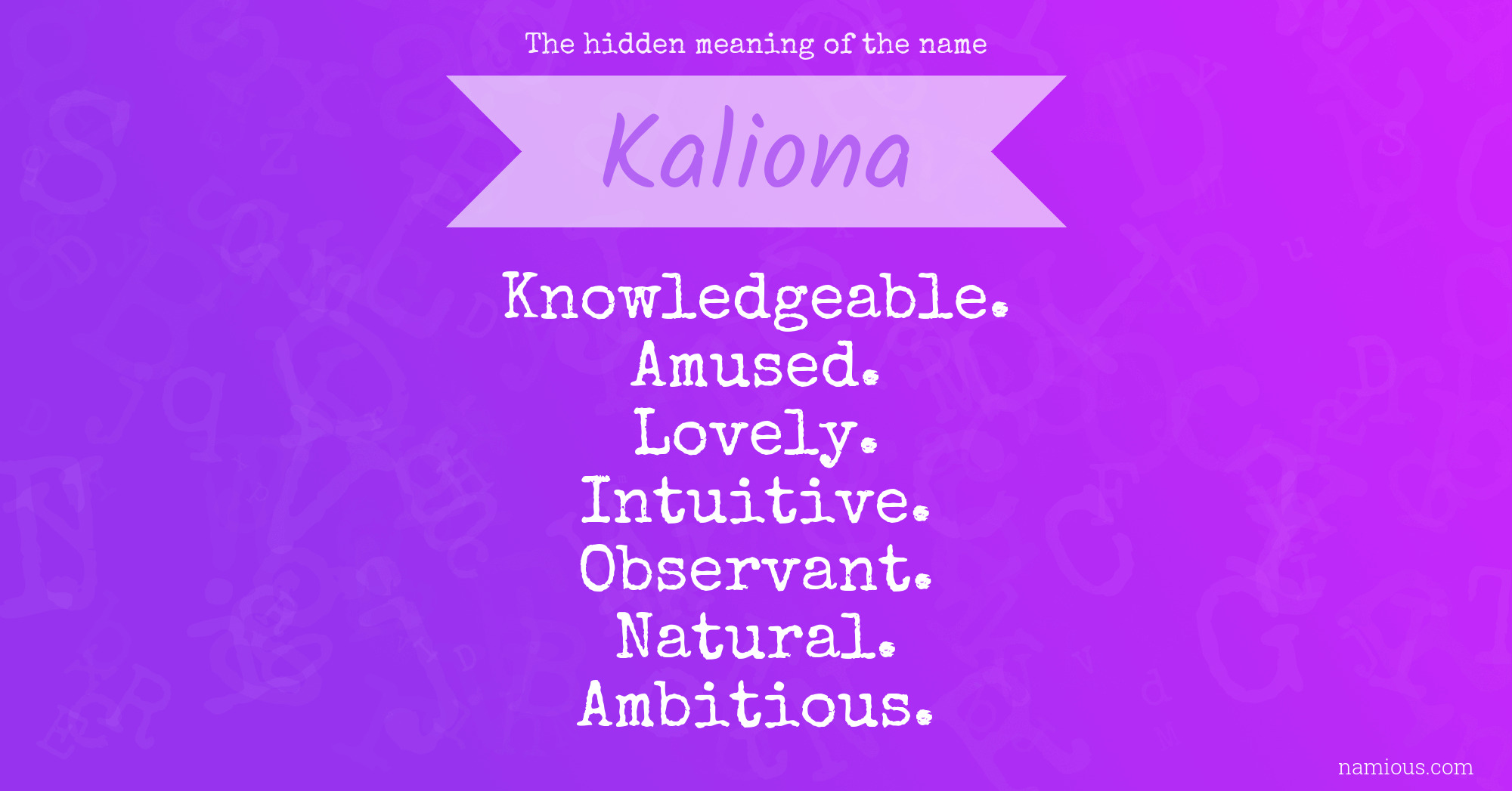 The hidden meaning of the name Kaliona