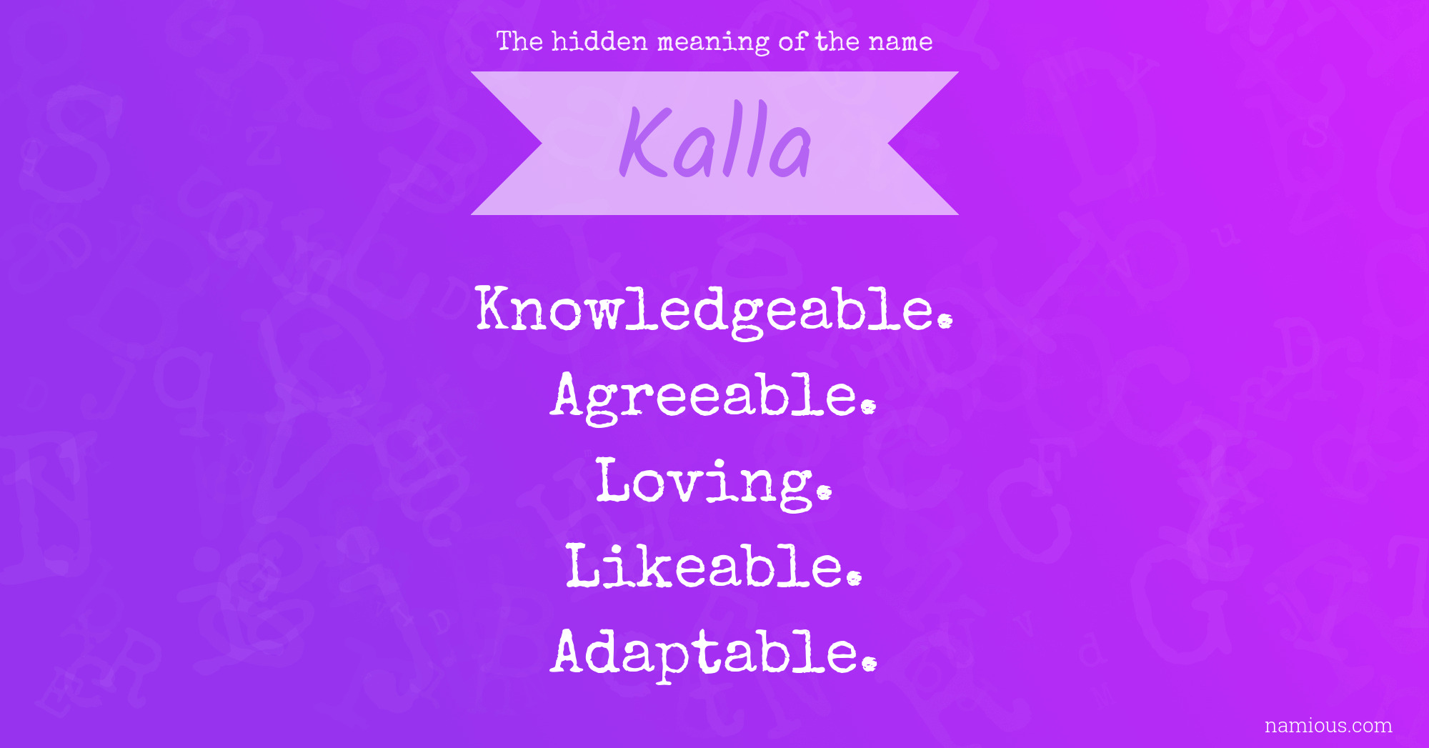 The hidden meaning of the name Kalla