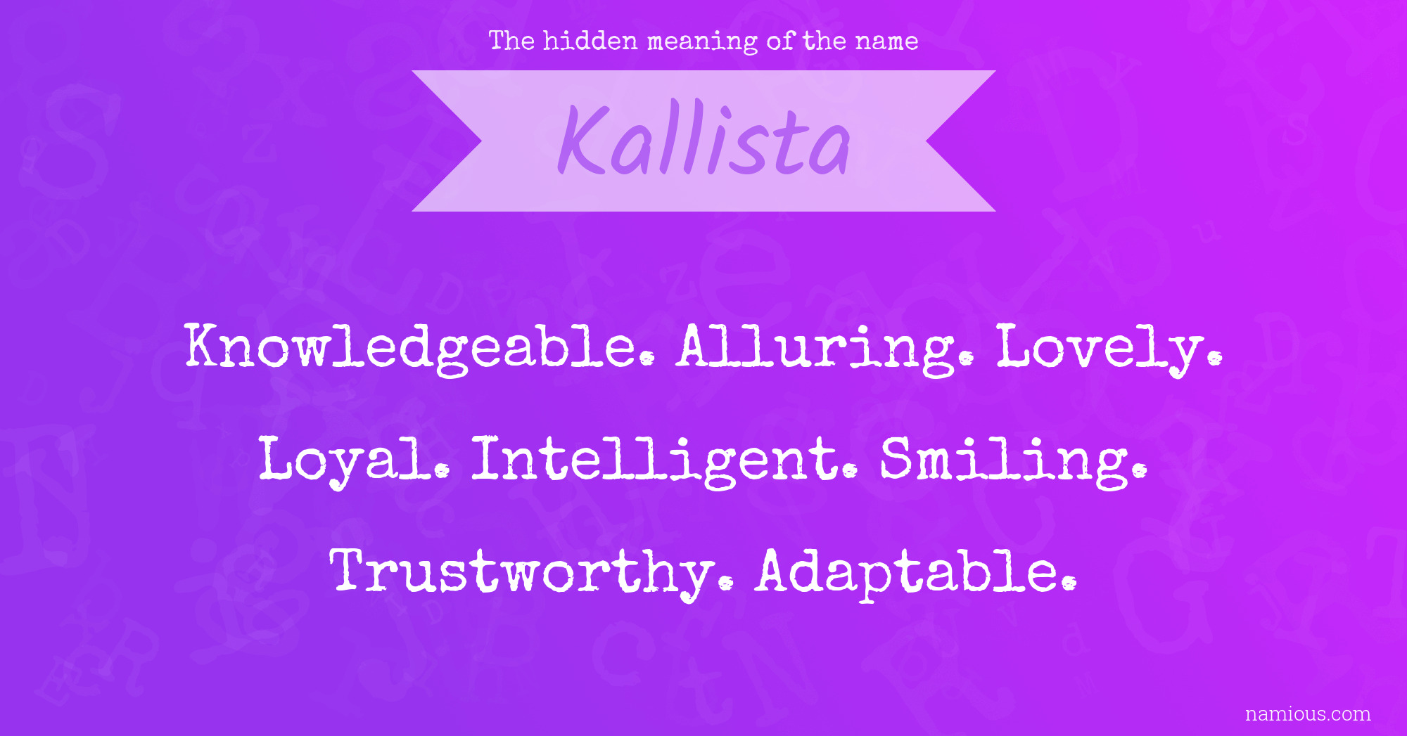 The hidden meaning of the name Kallista