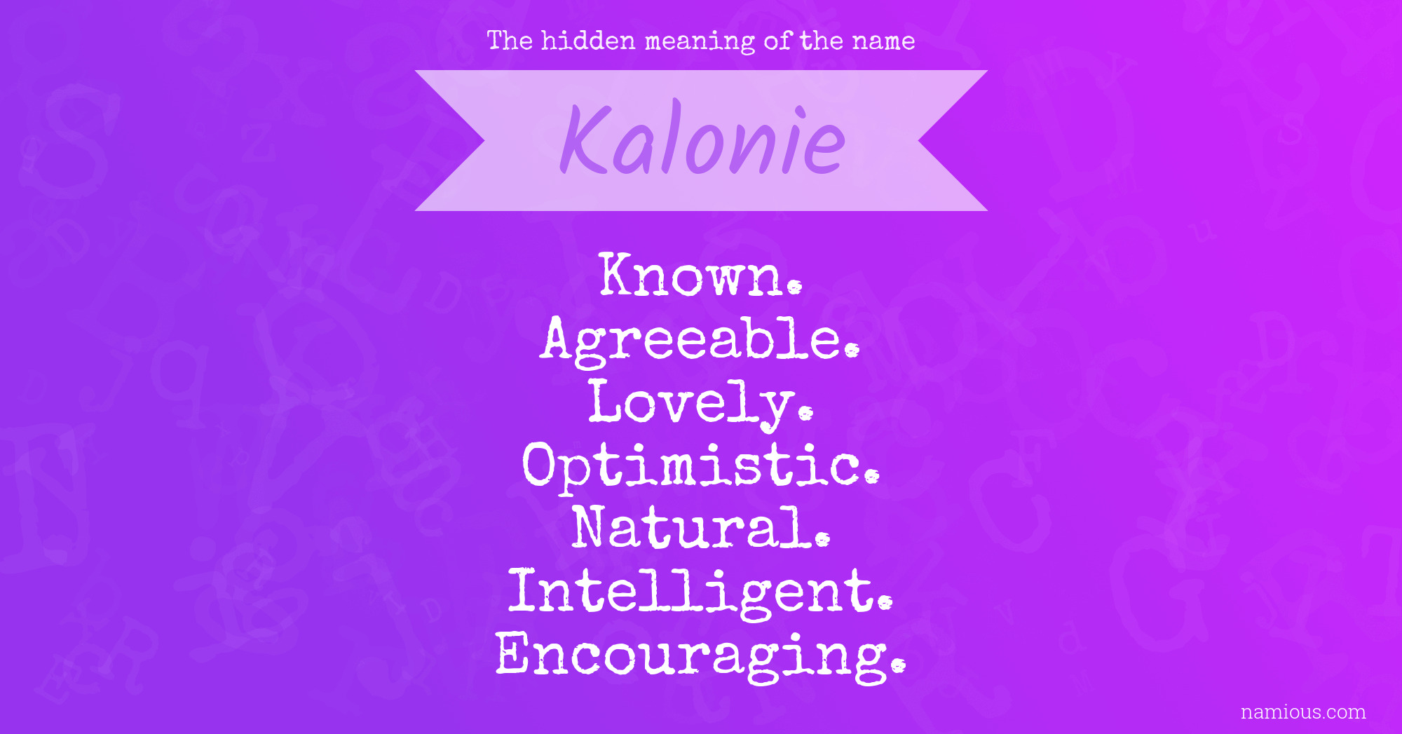 The hidden meaning of the name Kalonie