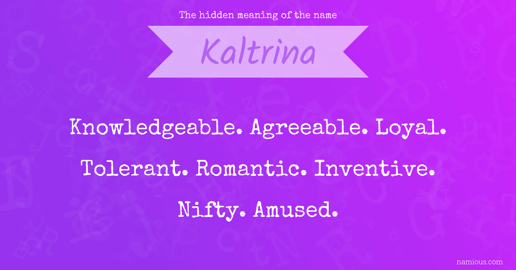 The hidden meaning of the name Kaltrina