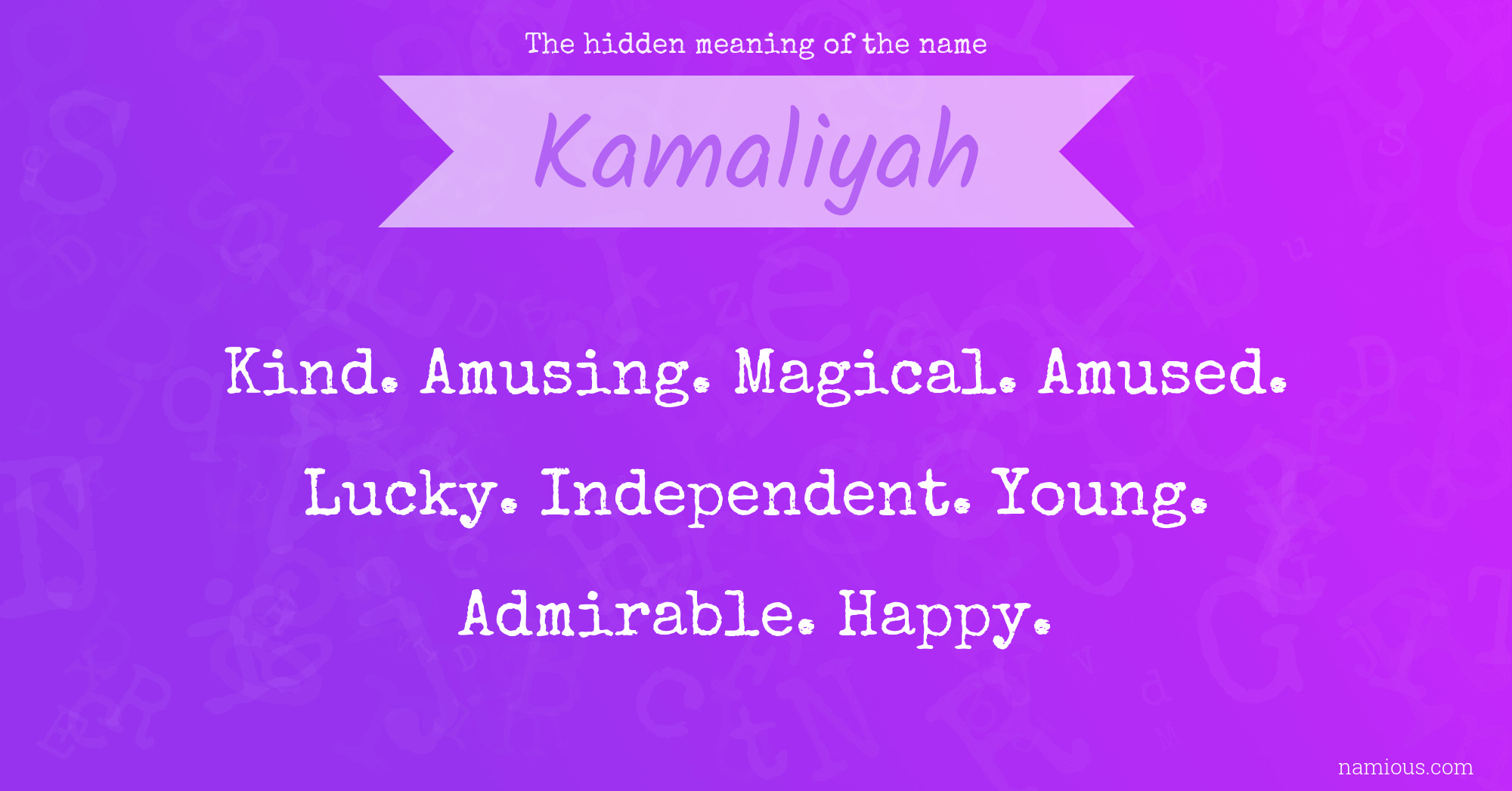 The hidden meaning of the name Kamaliyah