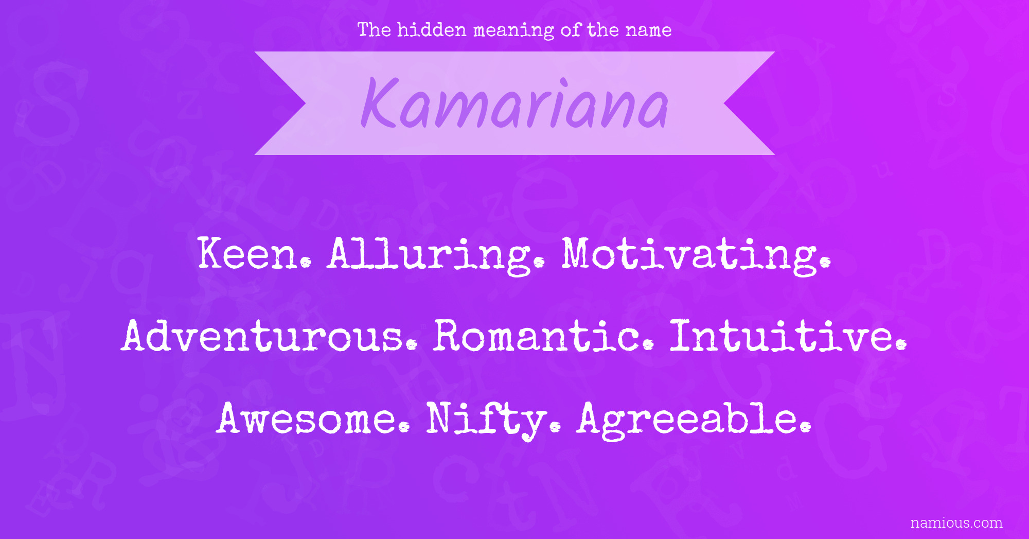 The hidden meaning of the name Kamariana