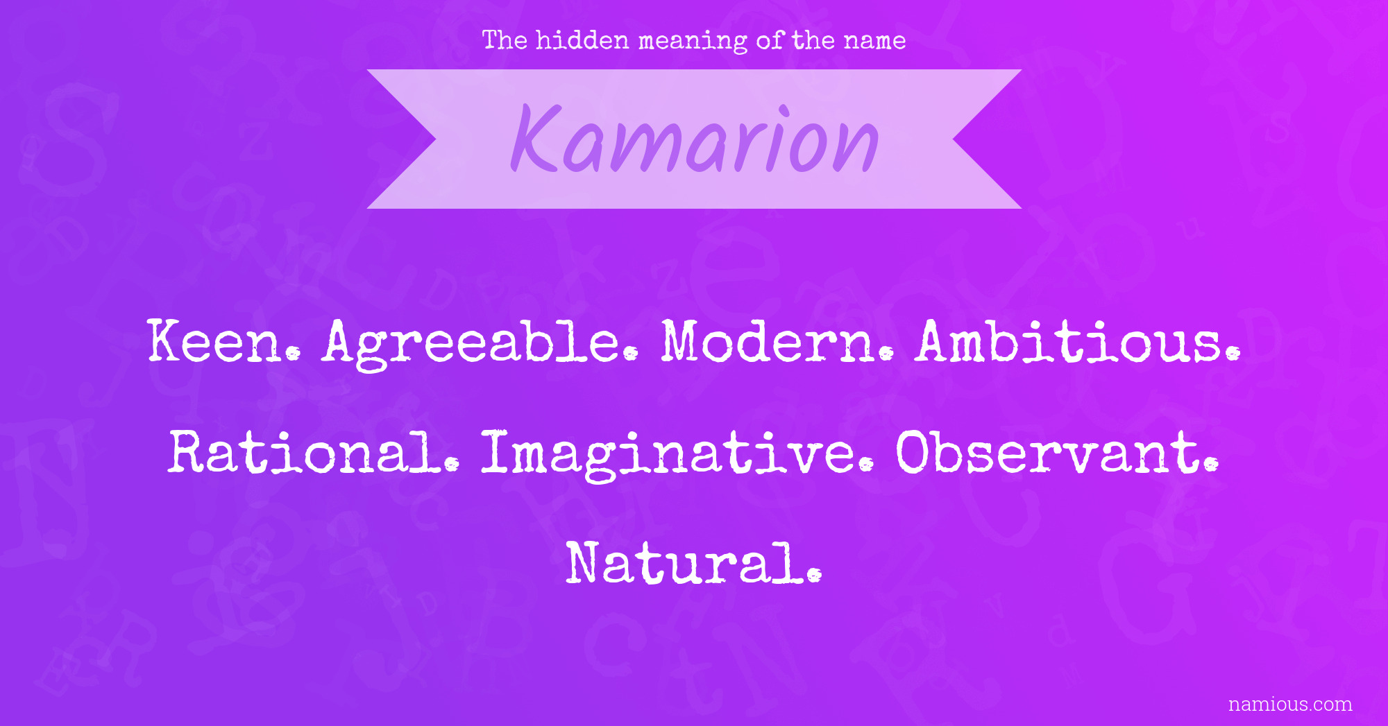 The hidden meaning of the name Kamarion