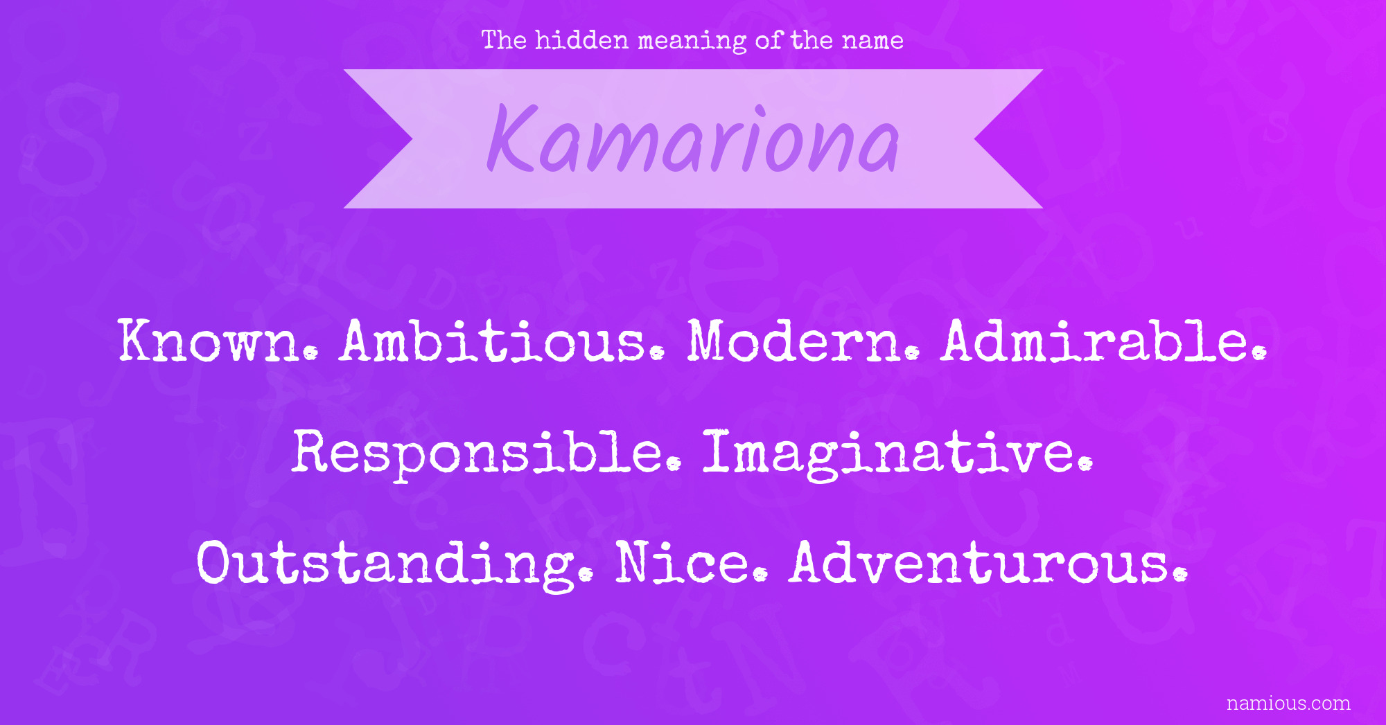 The hidden meaning of the name Kamariona