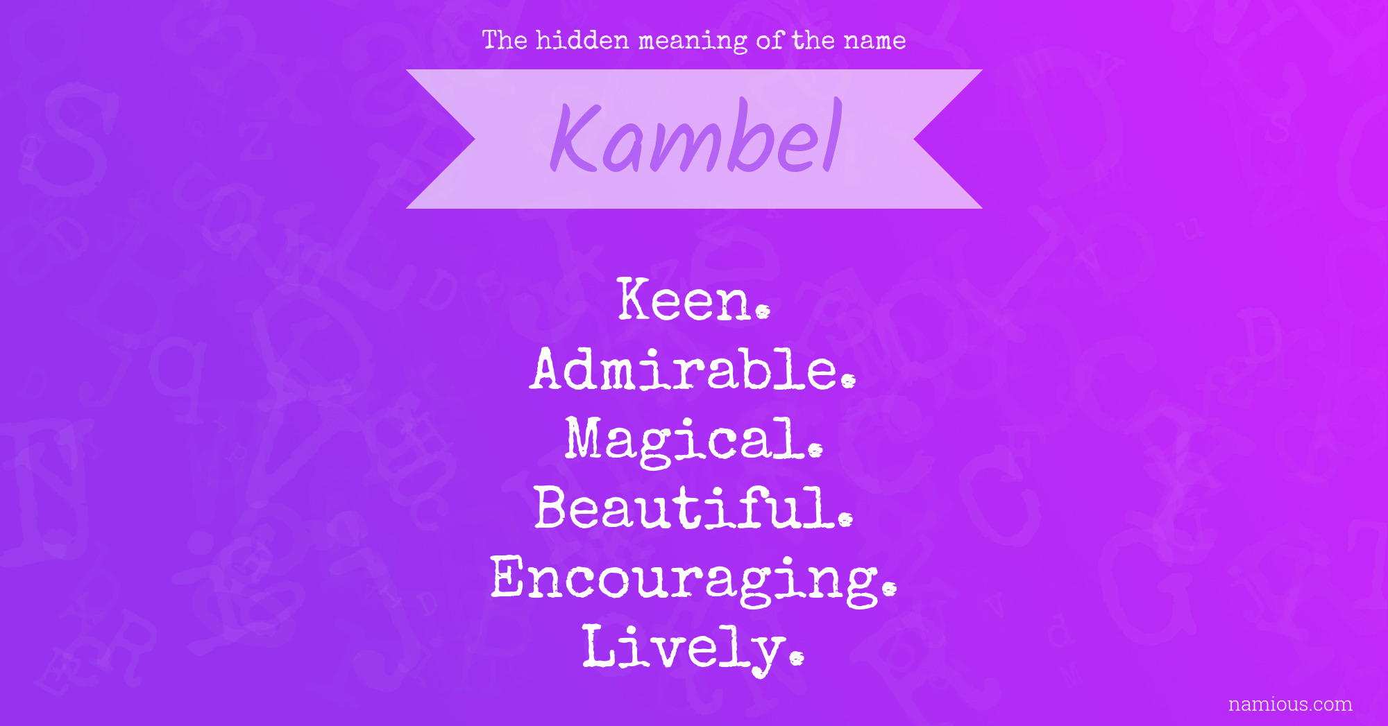 The hidden meaning of the name Kambel