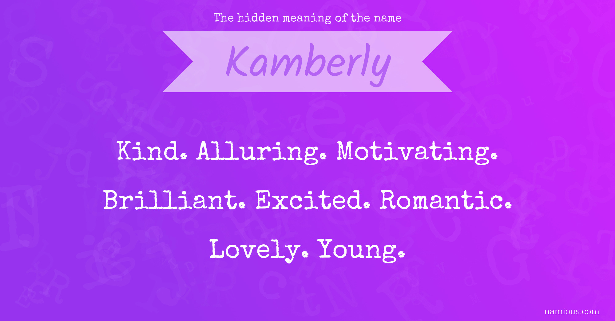 The hidden meaning of the name Kamberly