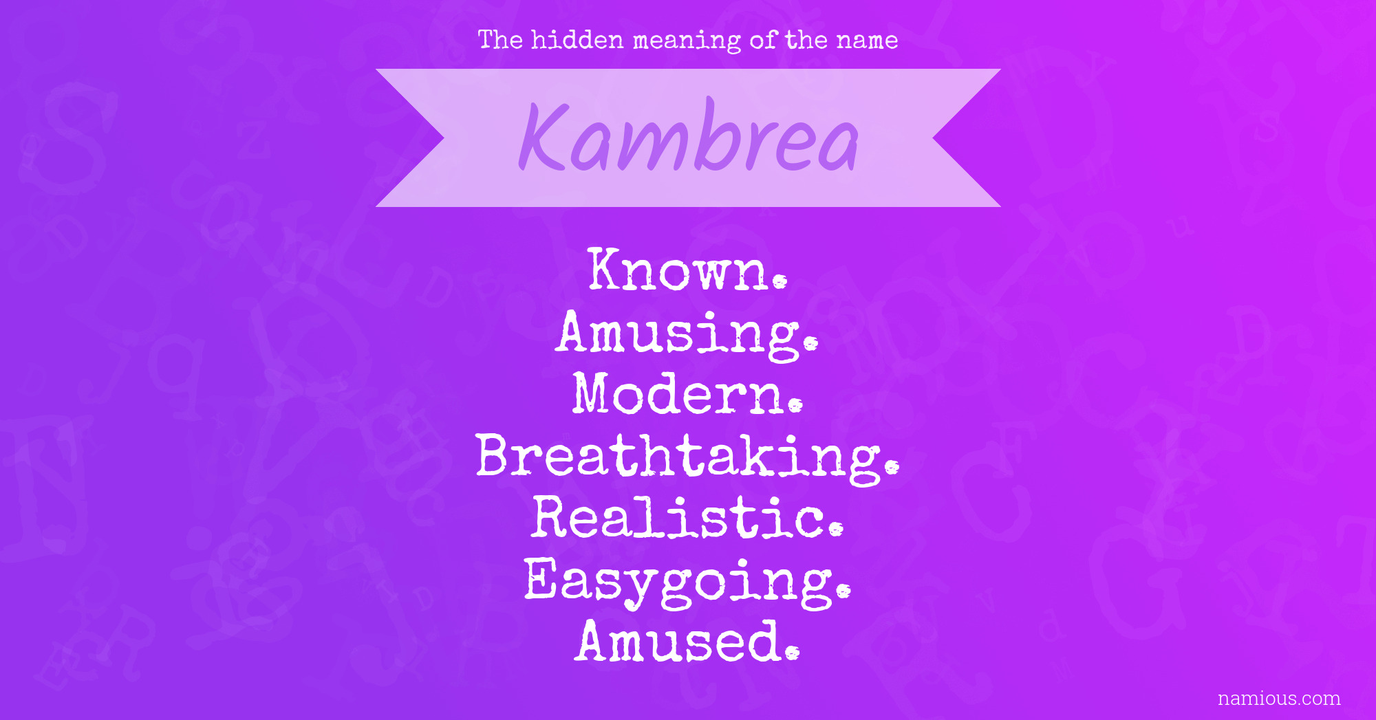 The hidden meaning of the name Kambrea