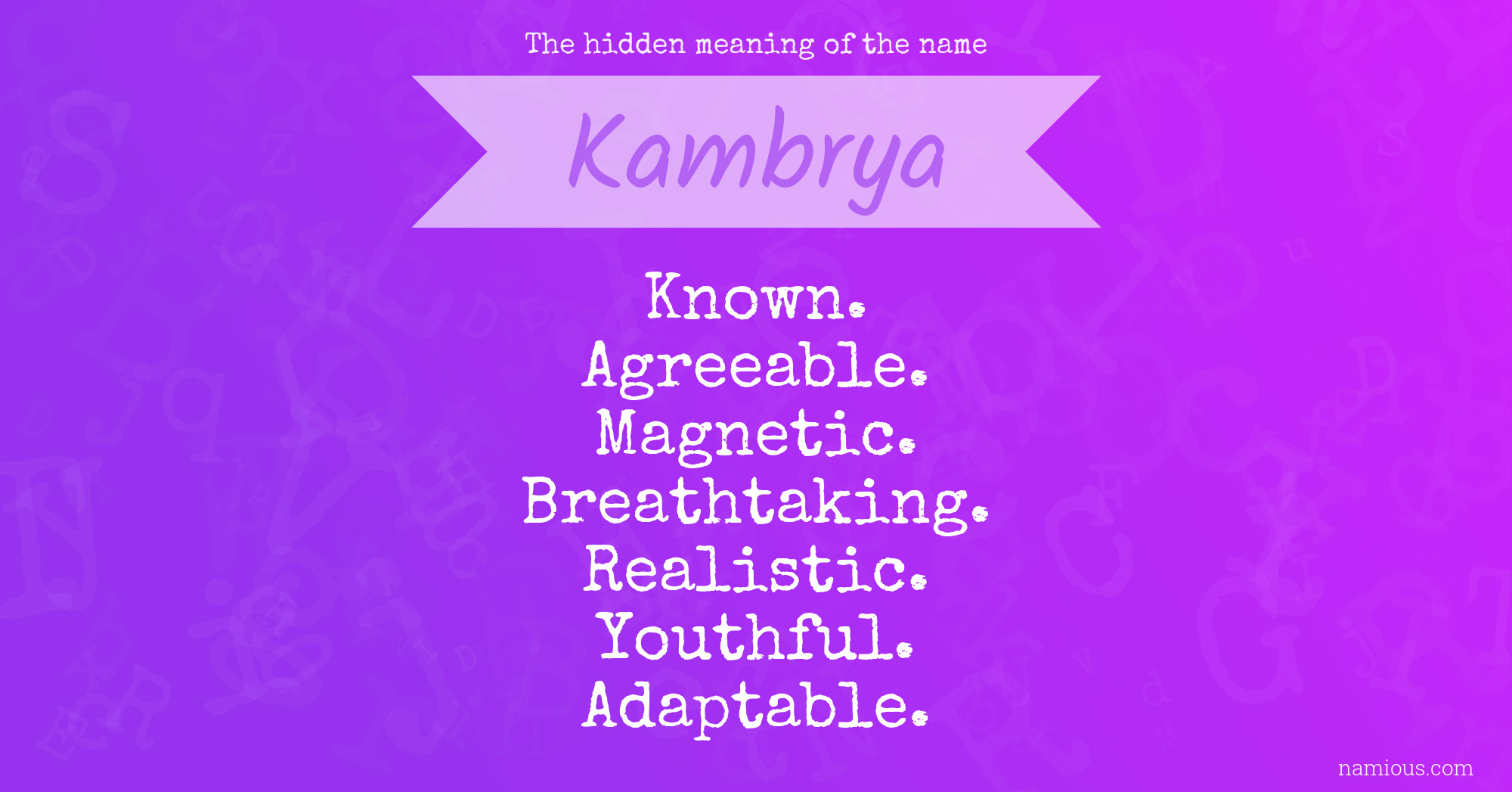 The hidden meaning of the name Kambrya